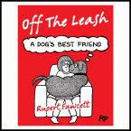 Off The Leash - A Dog's Best Friend by Rupert Fawcett