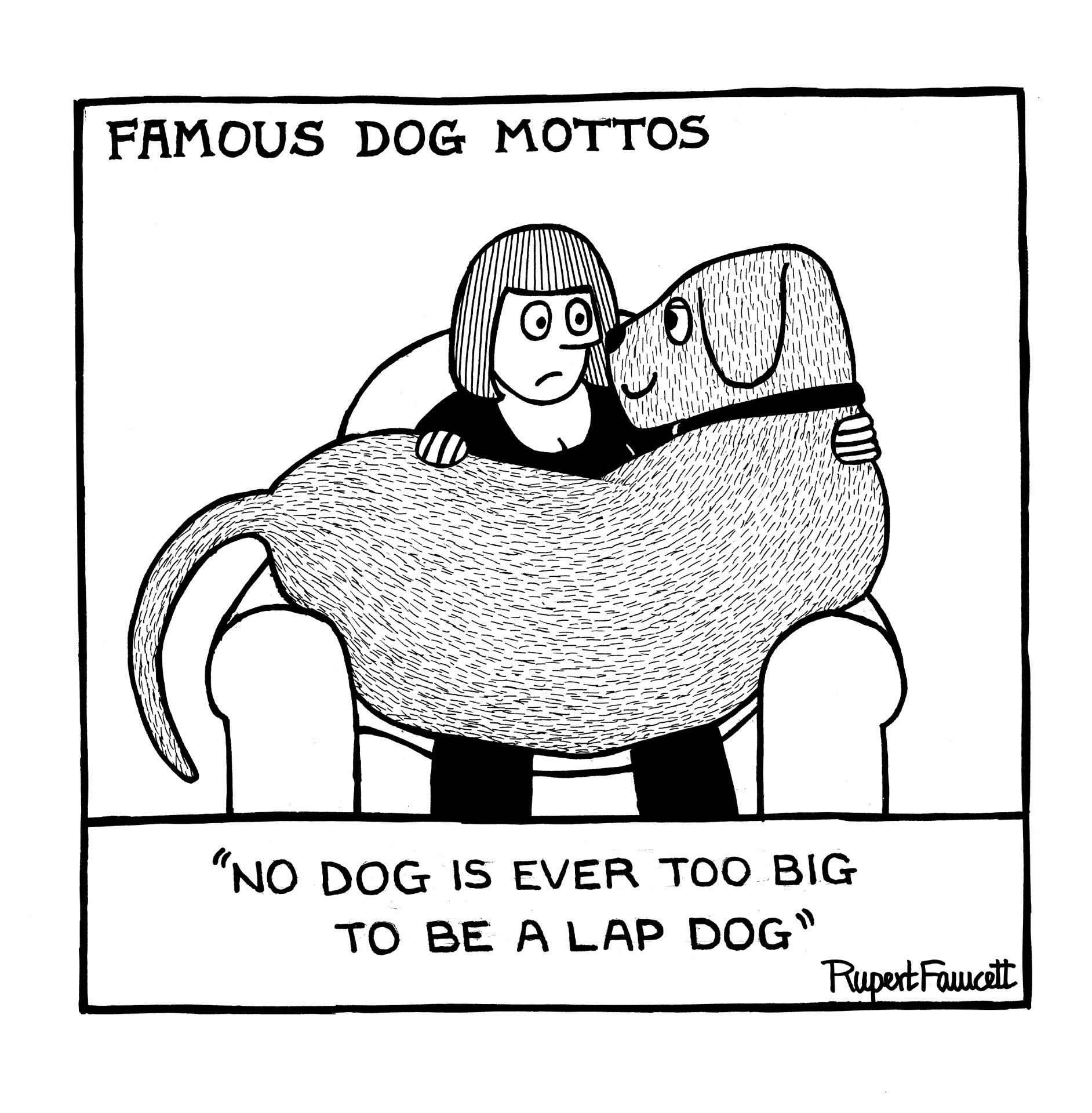 Famous Dog Mottos - Lap Dog