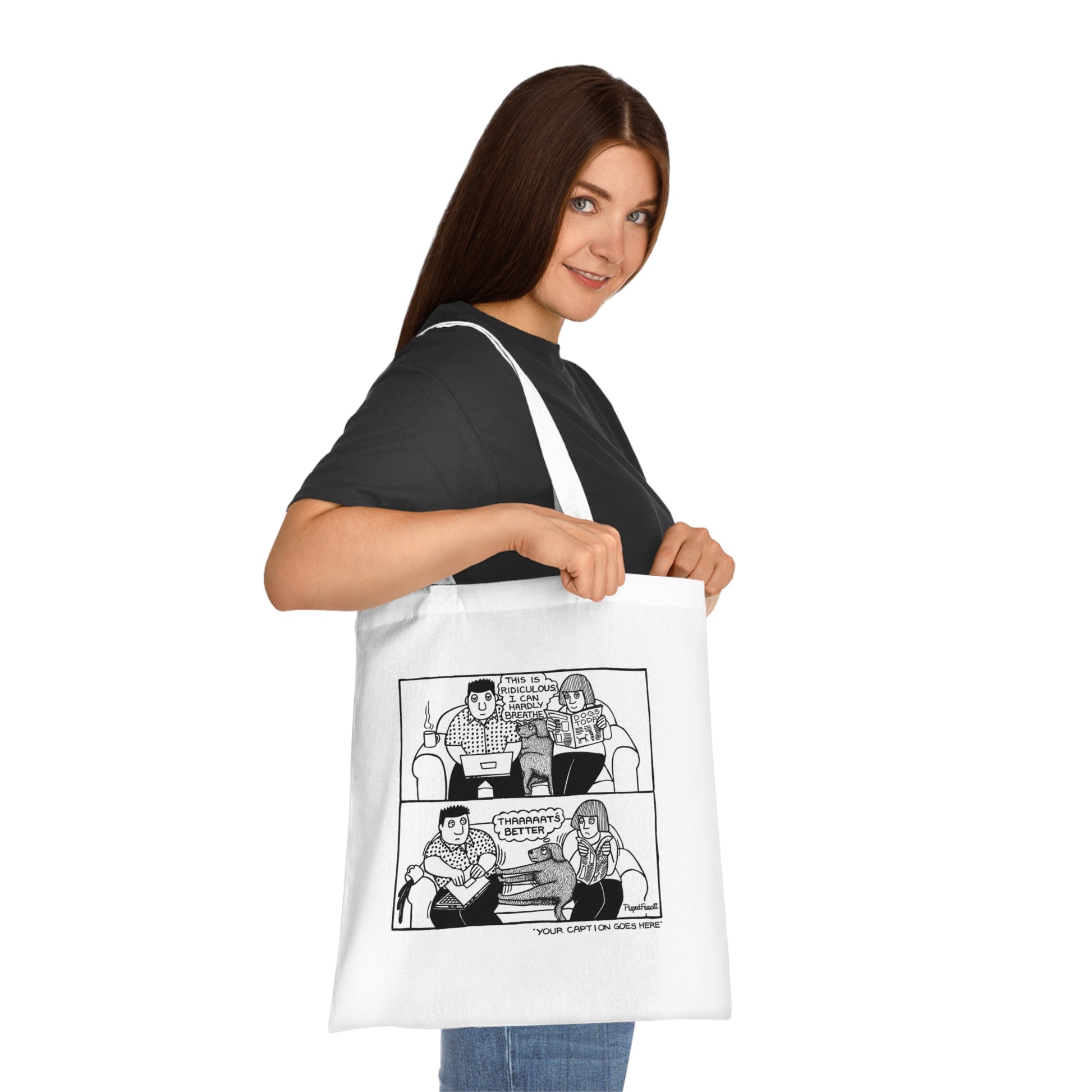That's Better - 2 - Tote Bag