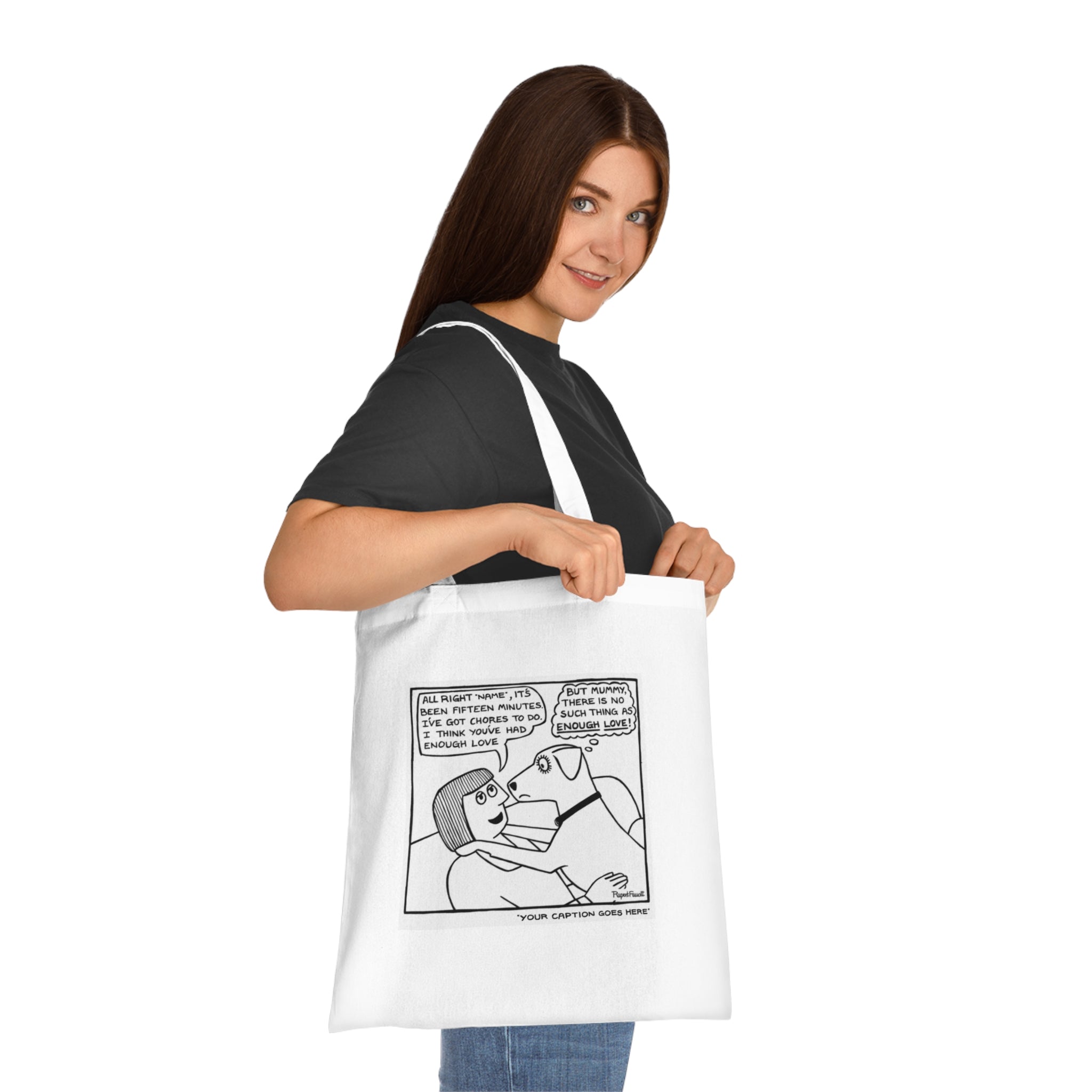 No Such Thing As Enough Love - Tote Bag