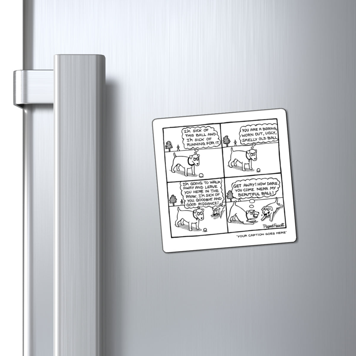 I Am Sick Of This Ball - Magnets