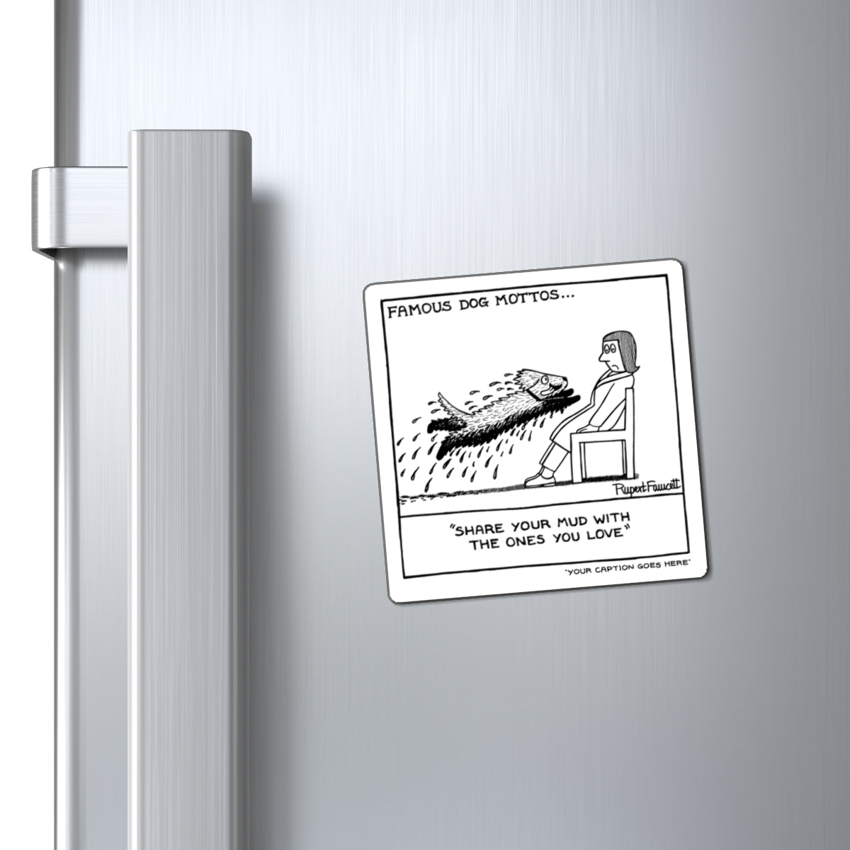 Famous Doggy Mottos - 2 - Magnets