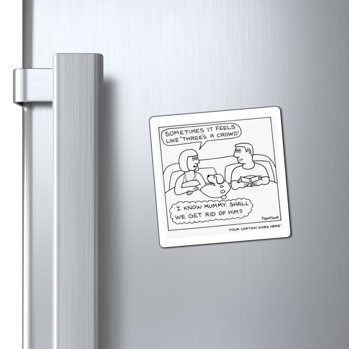 Three's a Crowd - Magnet