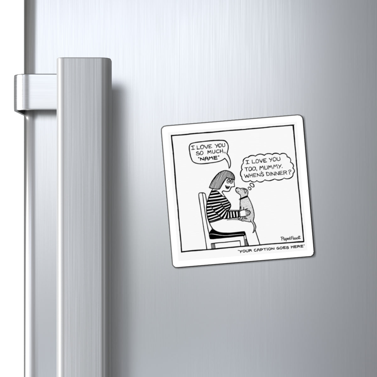 I Love You So Much - Magnet