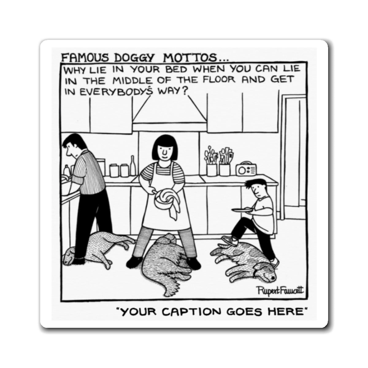 Famous Doggy Mottos - Magnet