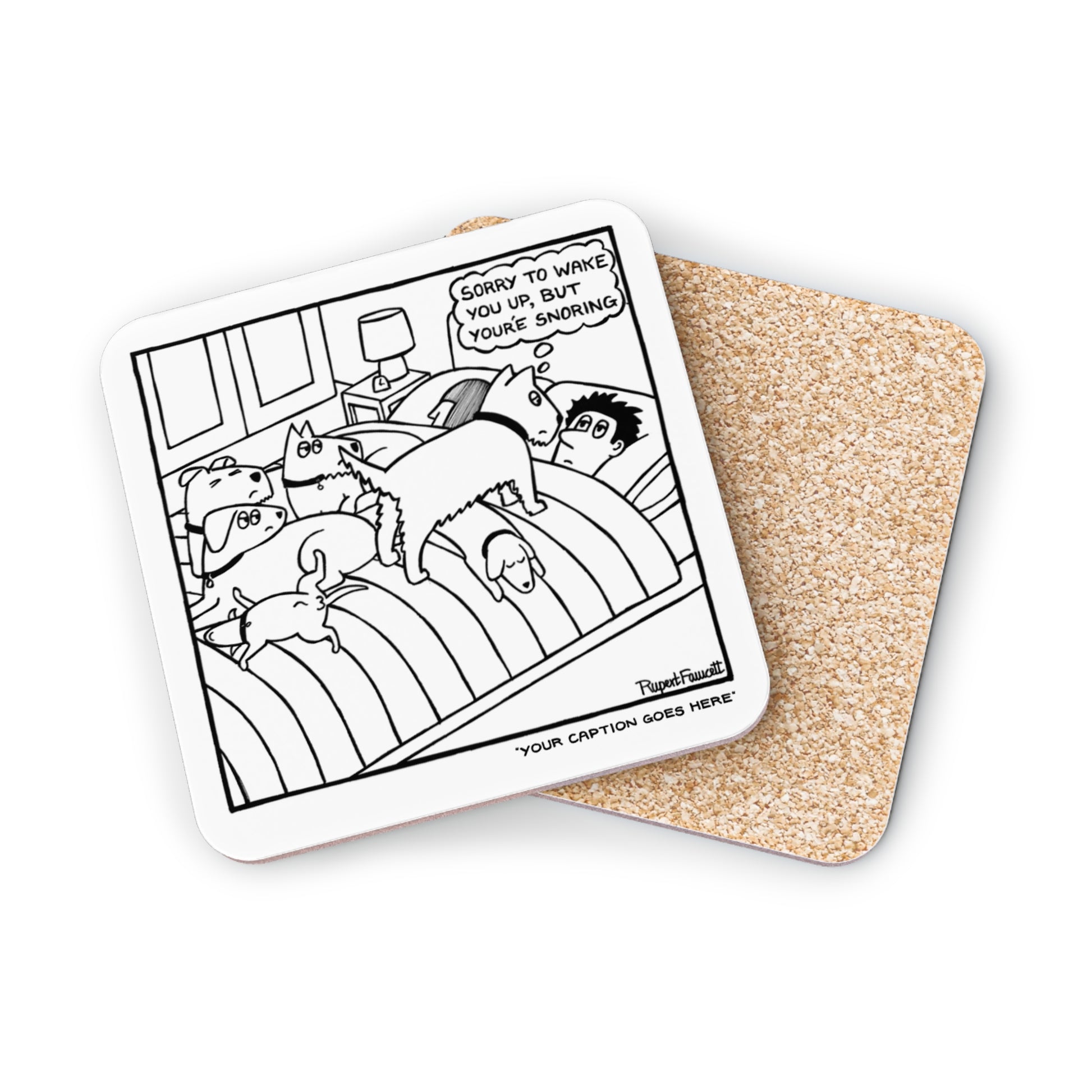 Sorry To Wake You Up… - Coaster