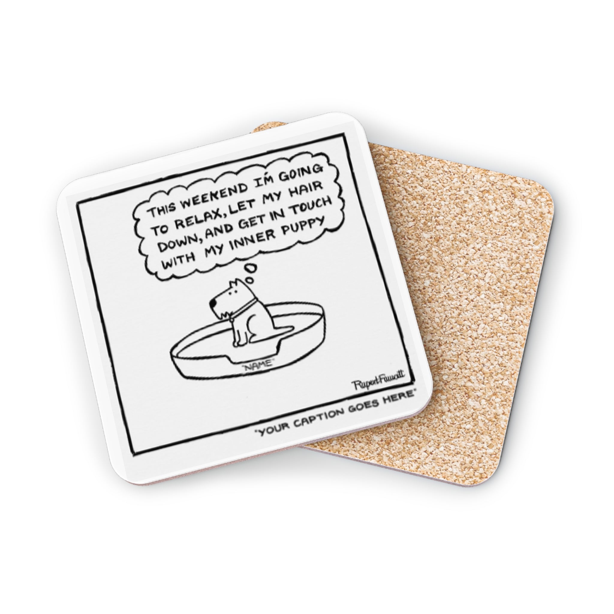 Get In Touch With My Inner Puppy - Coaster