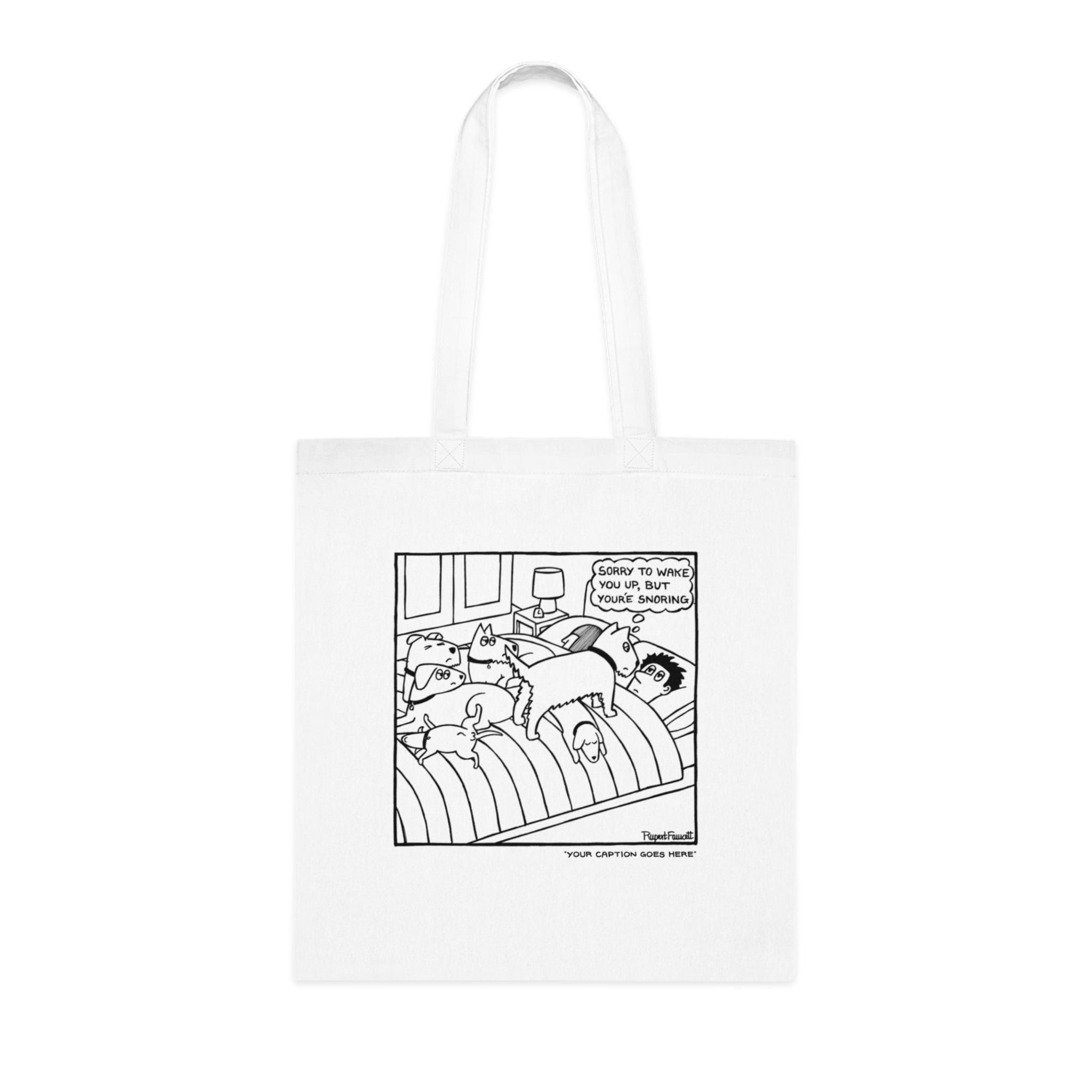 Sorry To Wake You Up… - Tote Bag