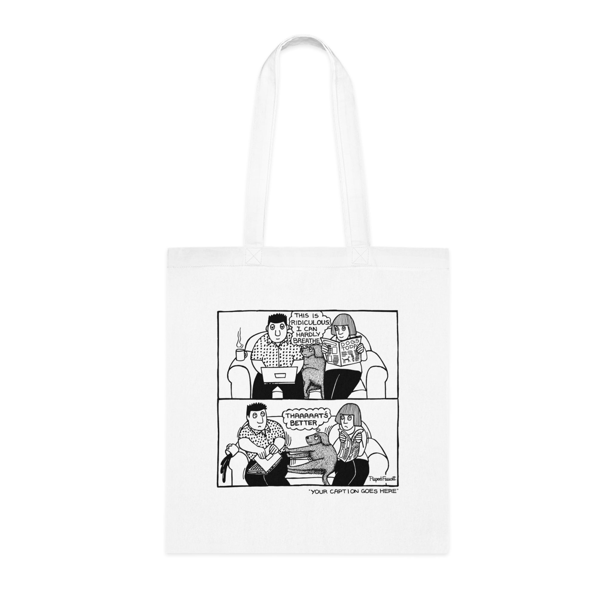 That's Better - 2 - Tote Bag