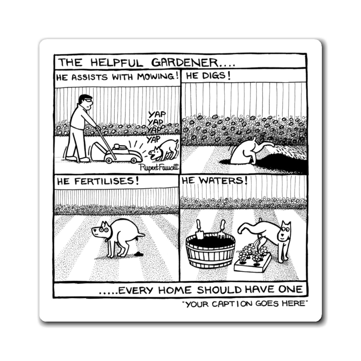 The Helpful Gardener - Magnet