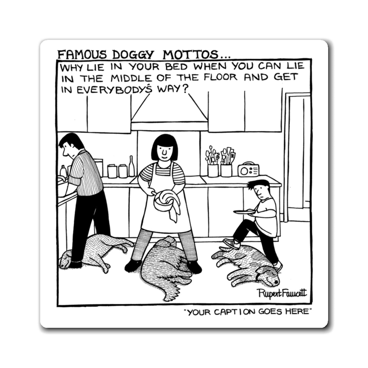 Famous Doggy Mottos - Magnet