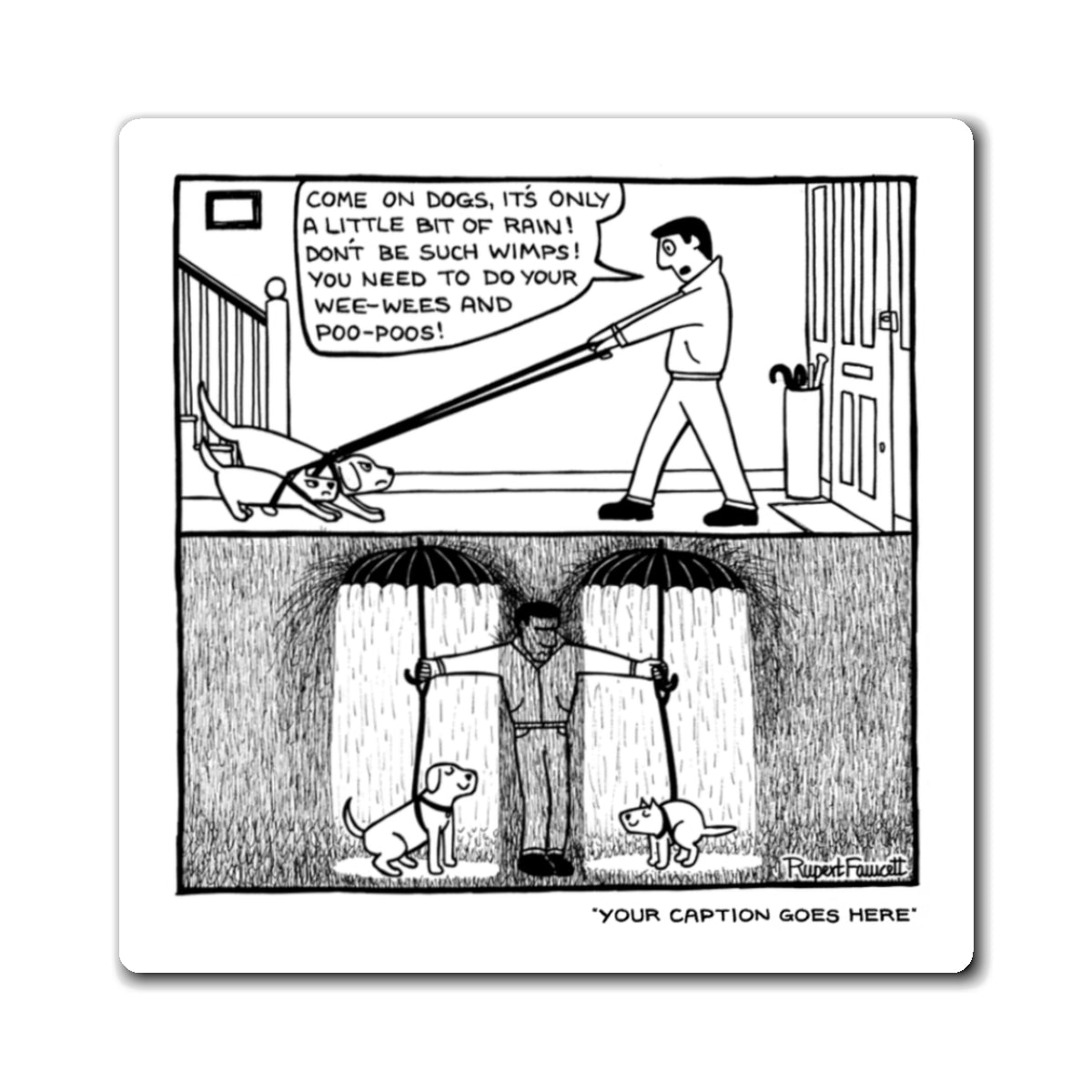 It's Only A Little Bit Of Rain - Magnets