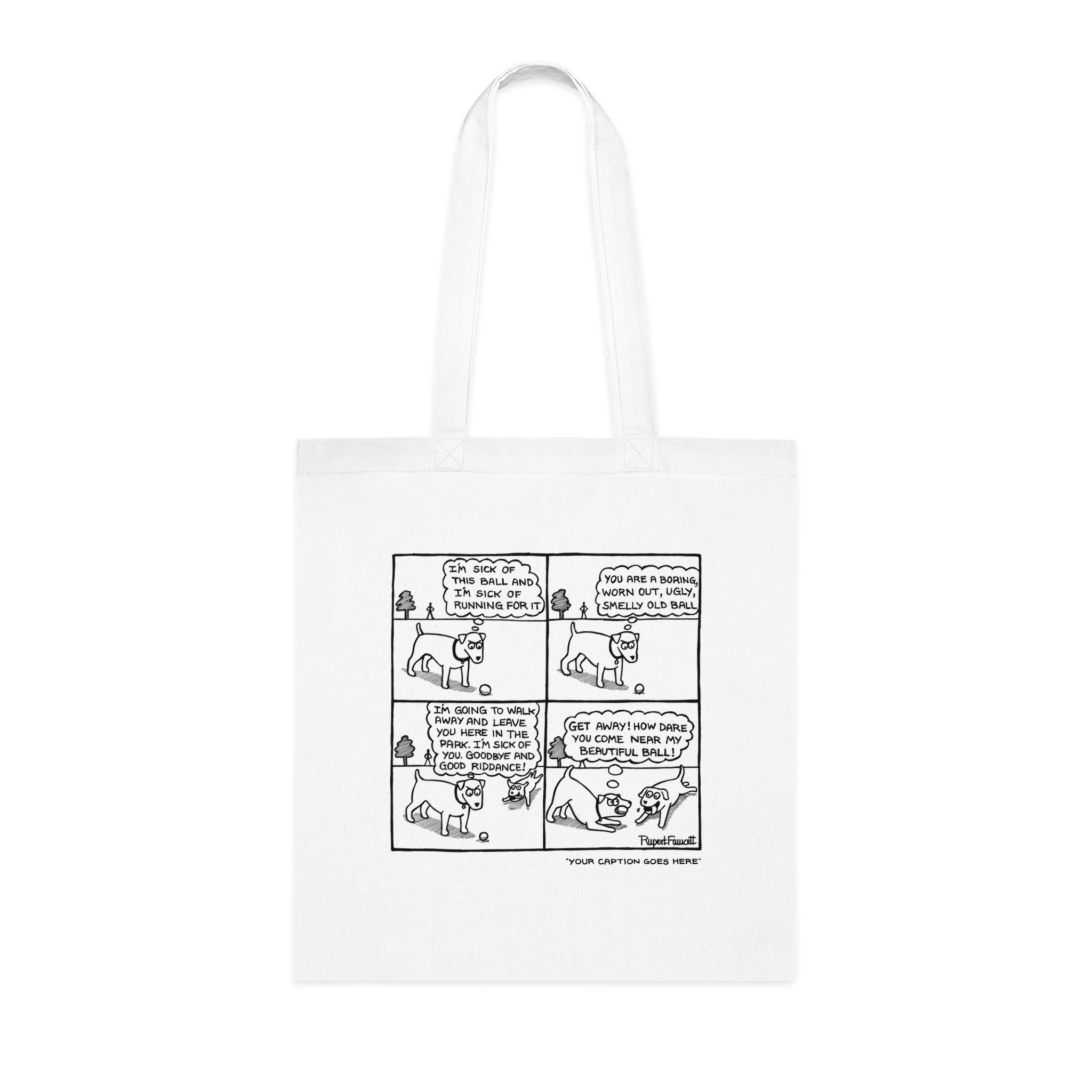 I Am Sick Of This Ball - Tote Bag