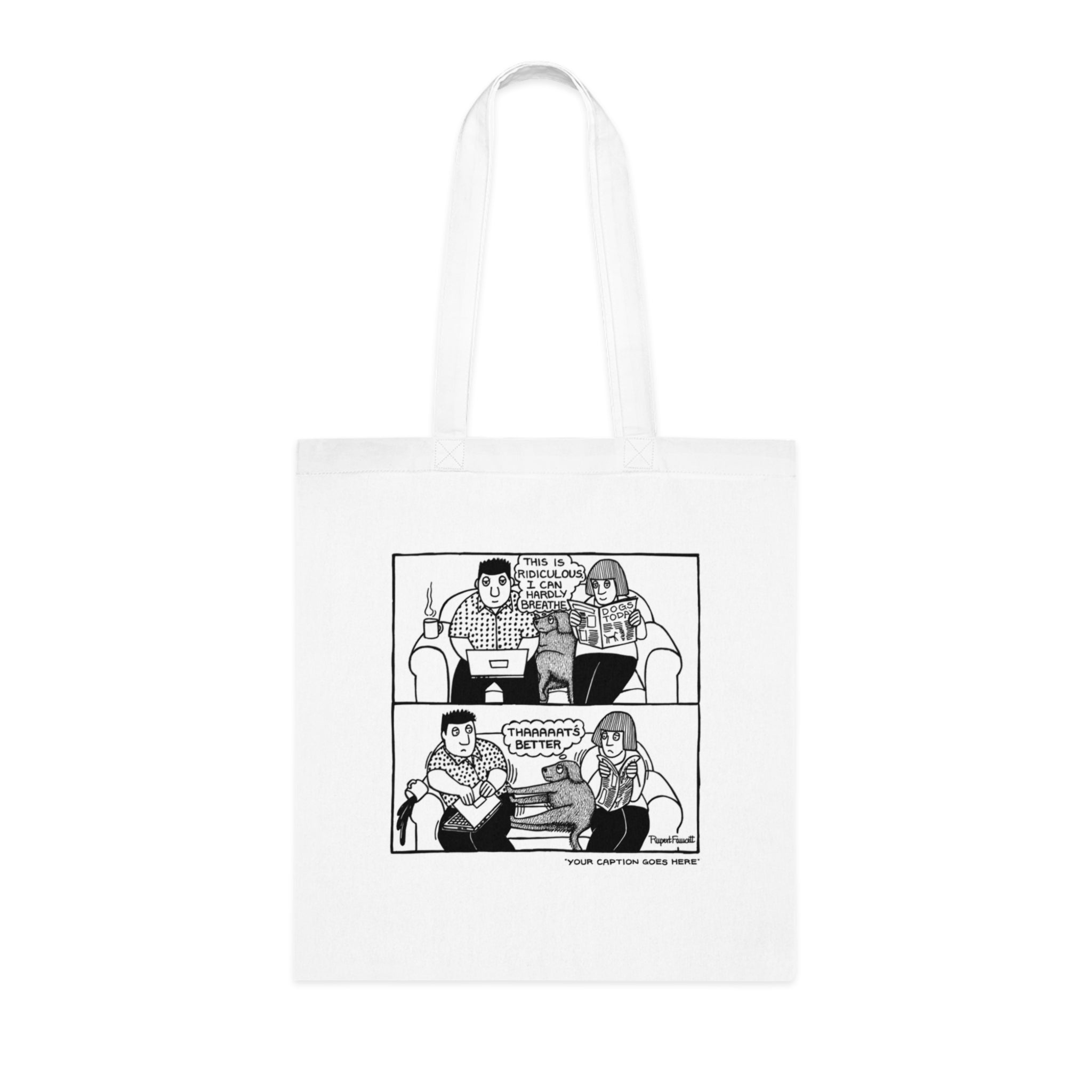 That's Better - 2 - Tote Bag
