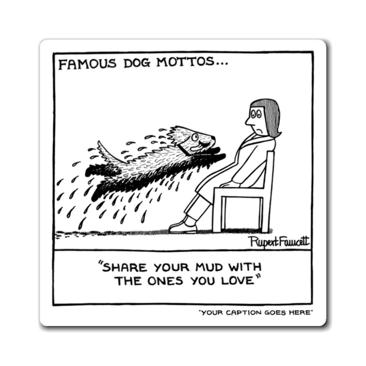 Famous Doggy Mottos - 2 - Magnets