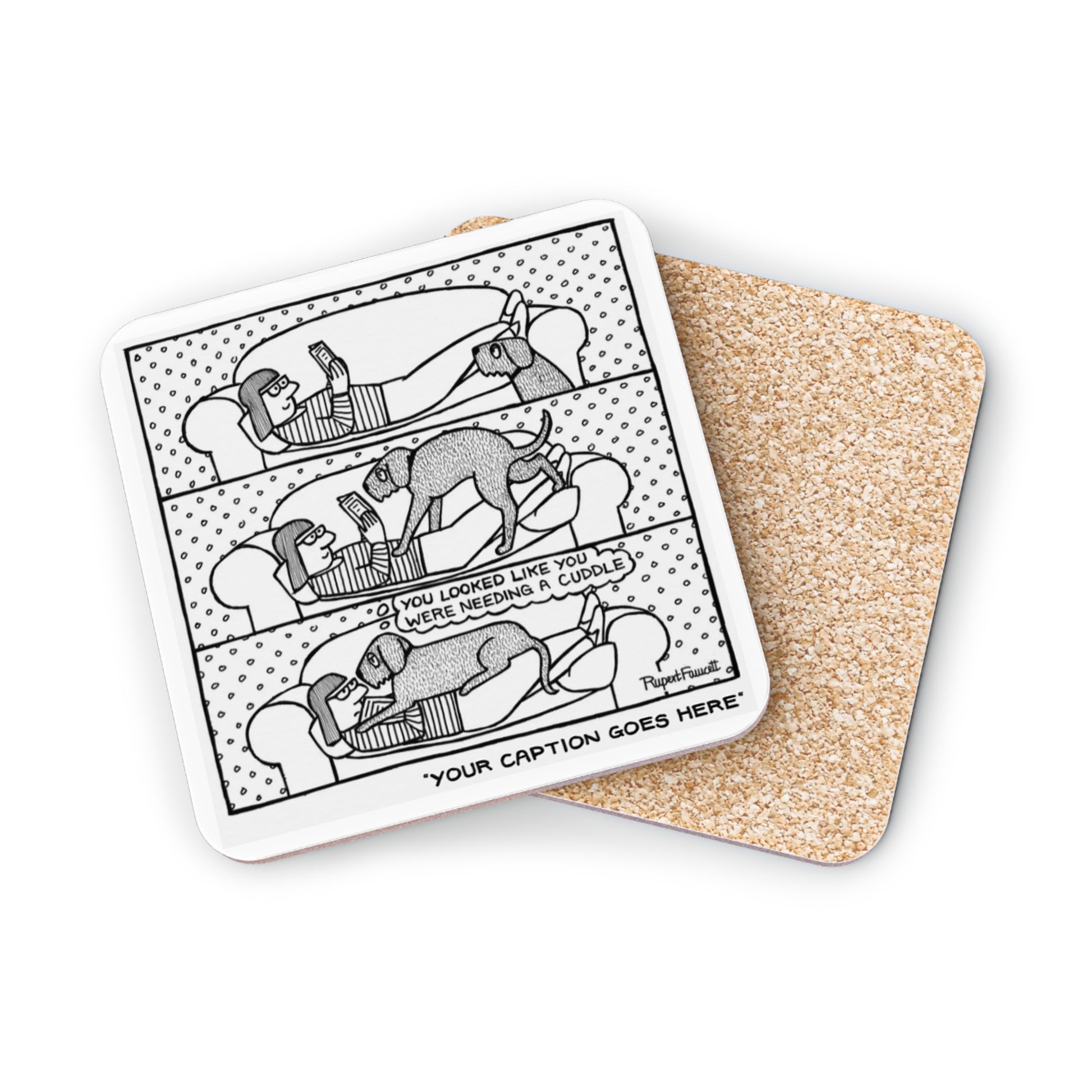 You Looked Like You Were Needing A Cuddle - Coaster