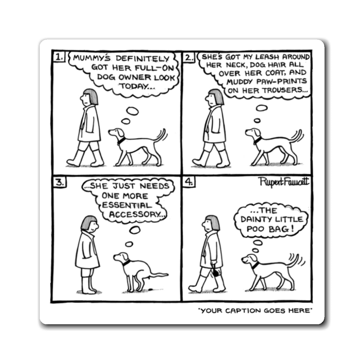 The Dog Owner Look - Magnets