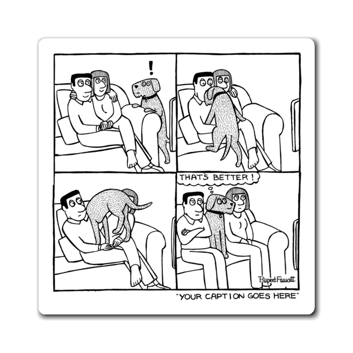 That's Better - Magnet