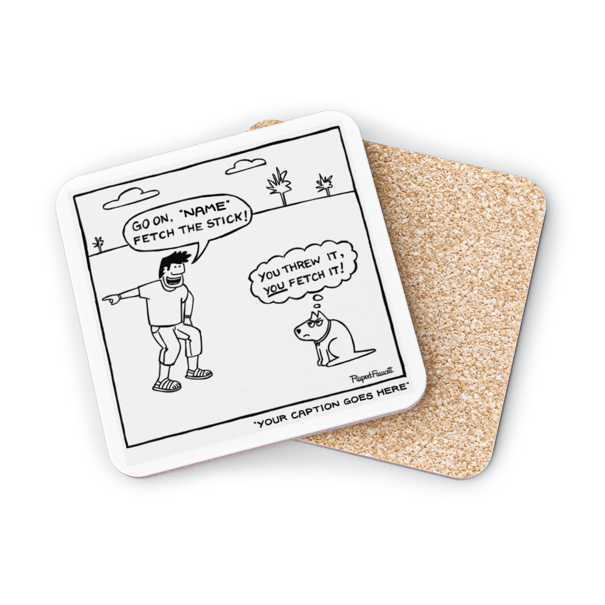 You Threw It, You Fetch It - Coaster (4-Pack)