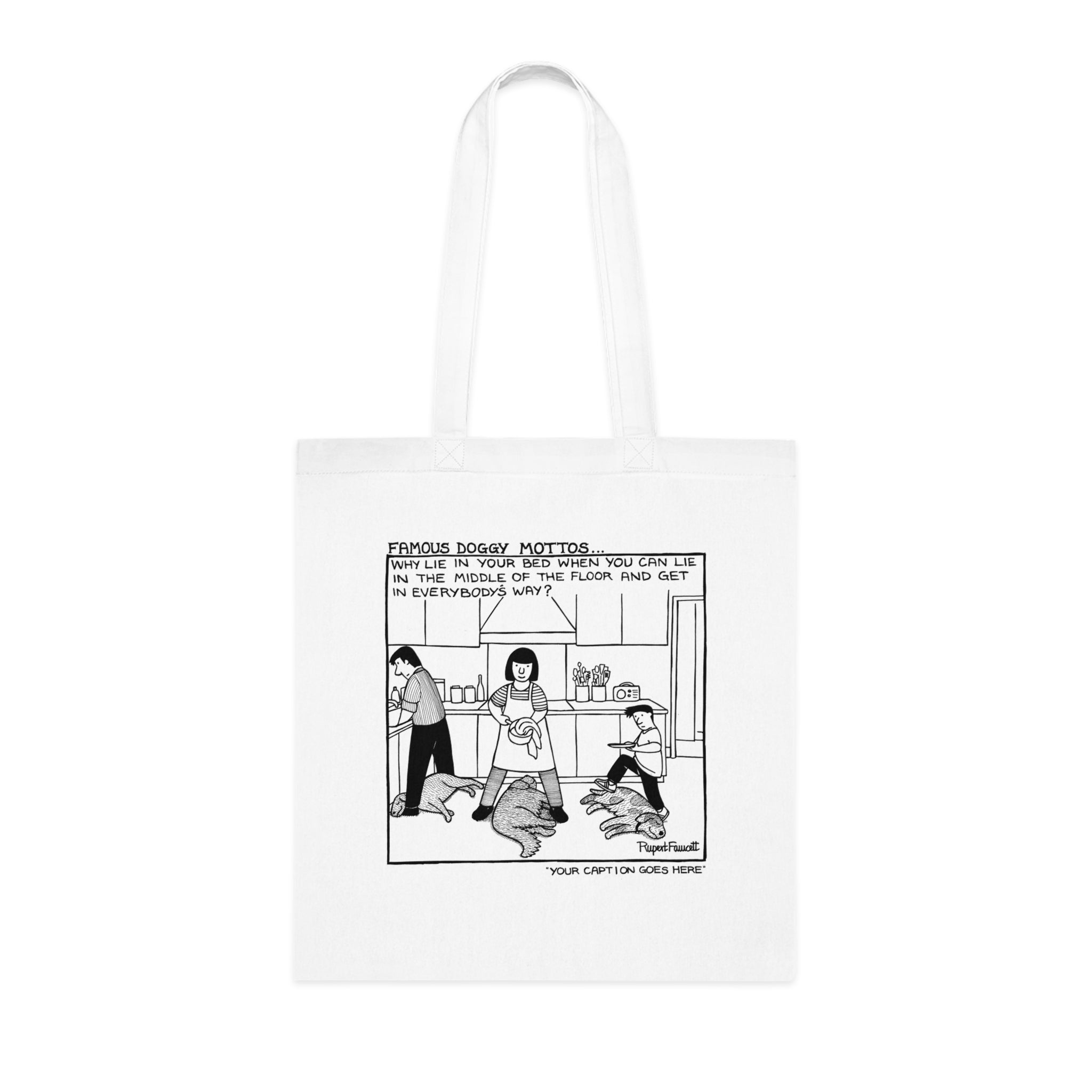 Famous Doggy Mottos - Tote Bag
