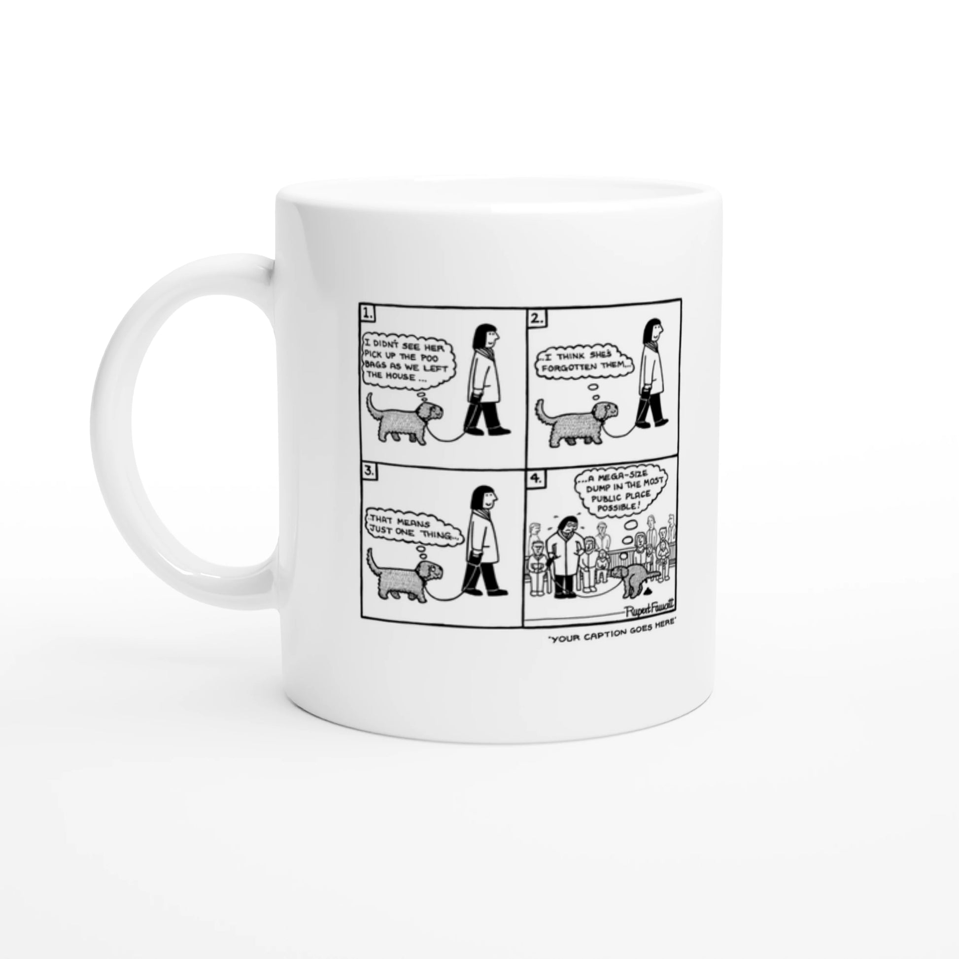 A Mega Sized Dump - Mug