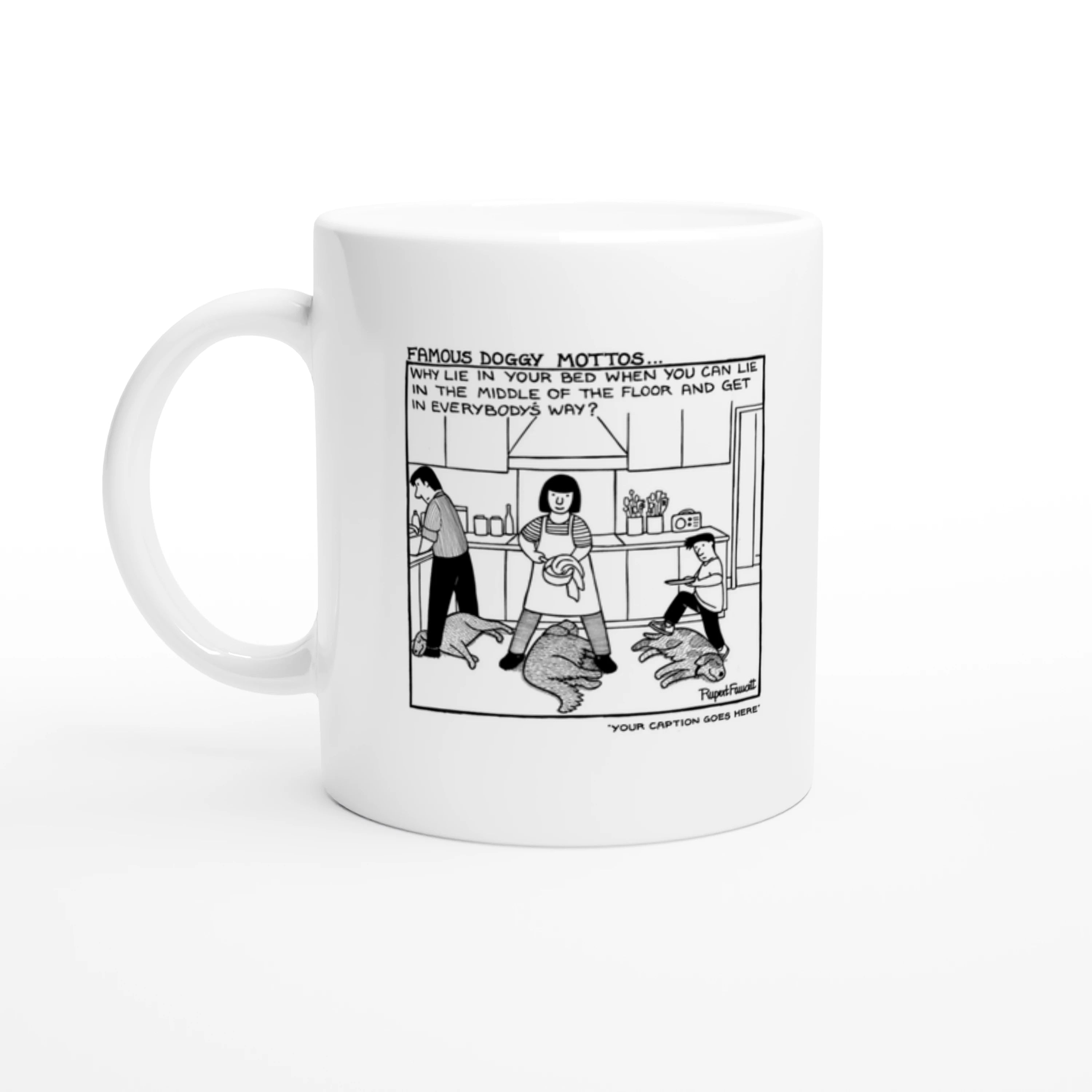 Famous Doggy Mottos - Mug