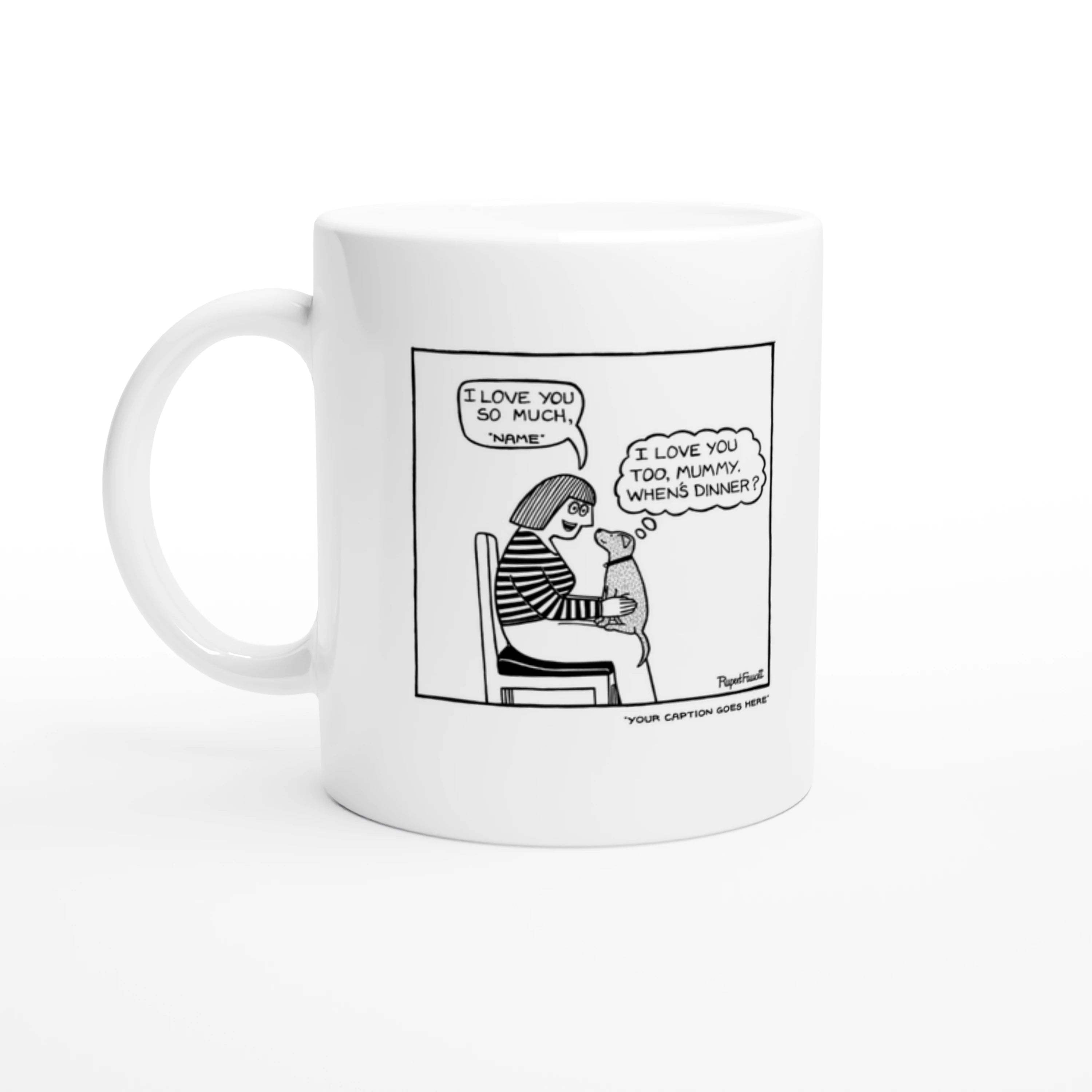 I Love You So Much - Mug