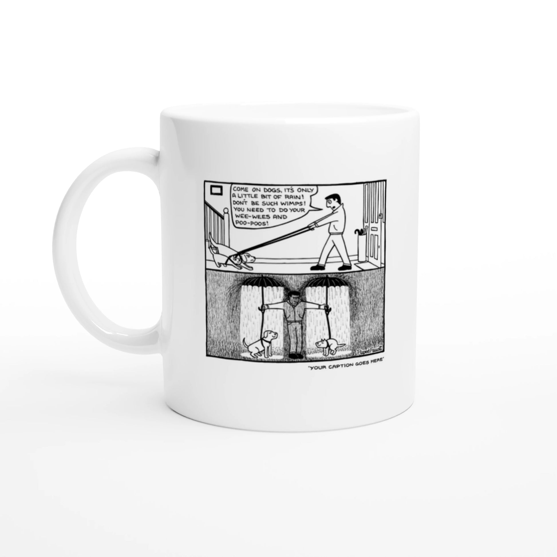 It's Only A Little Bit Of Rain - Mug