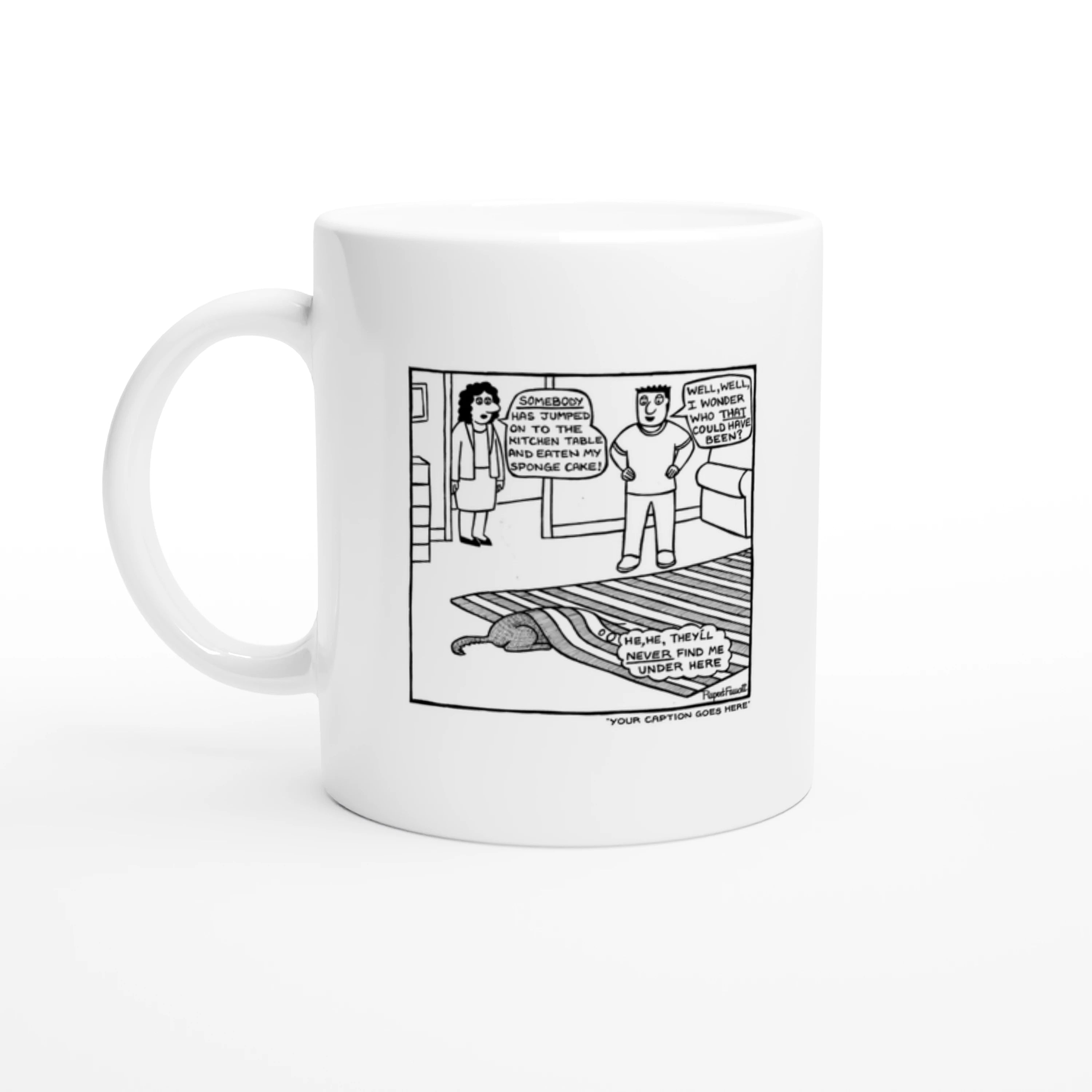 Somebody Has Jumped On The Kitchen Table - Mug