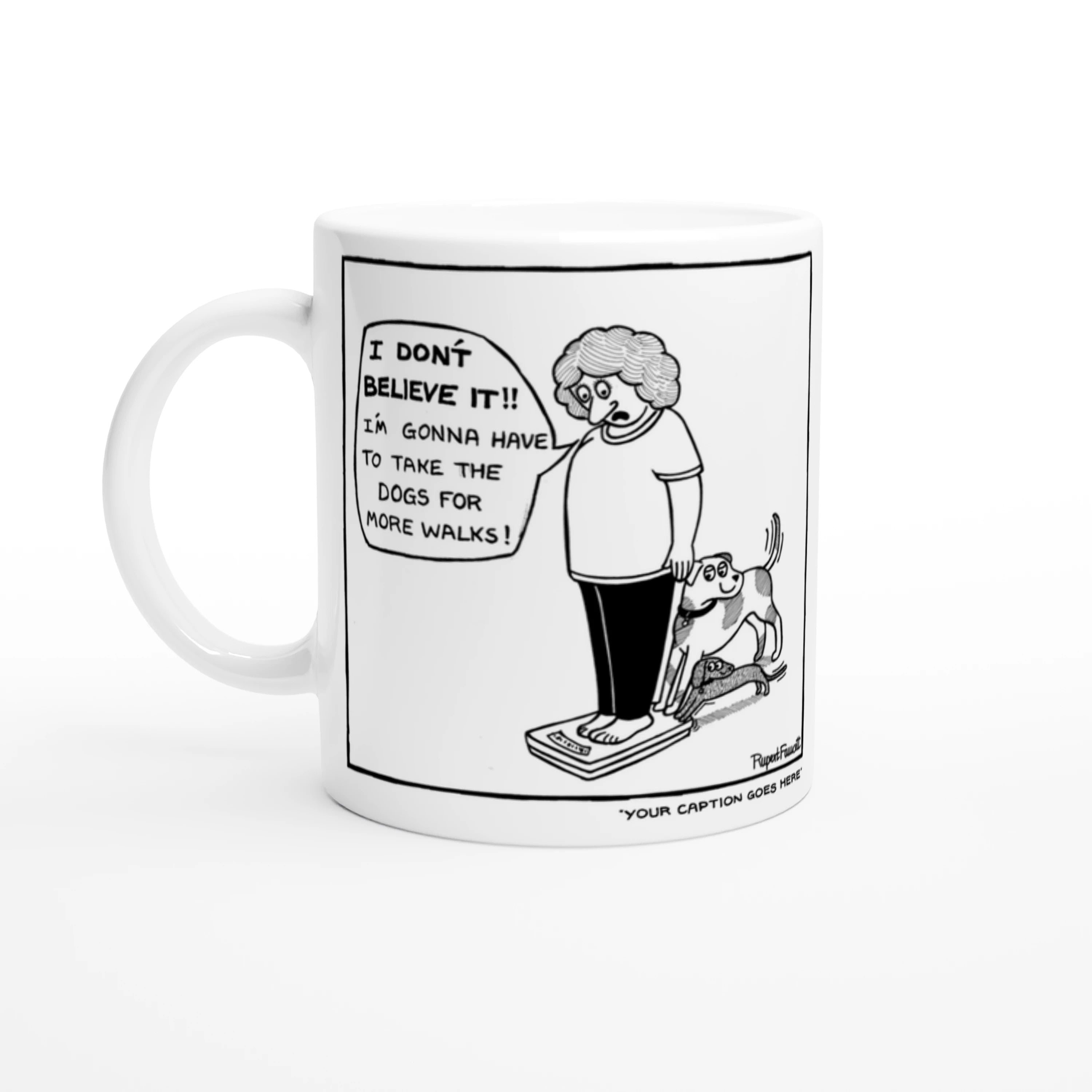 I Don't Believe It - Mug
