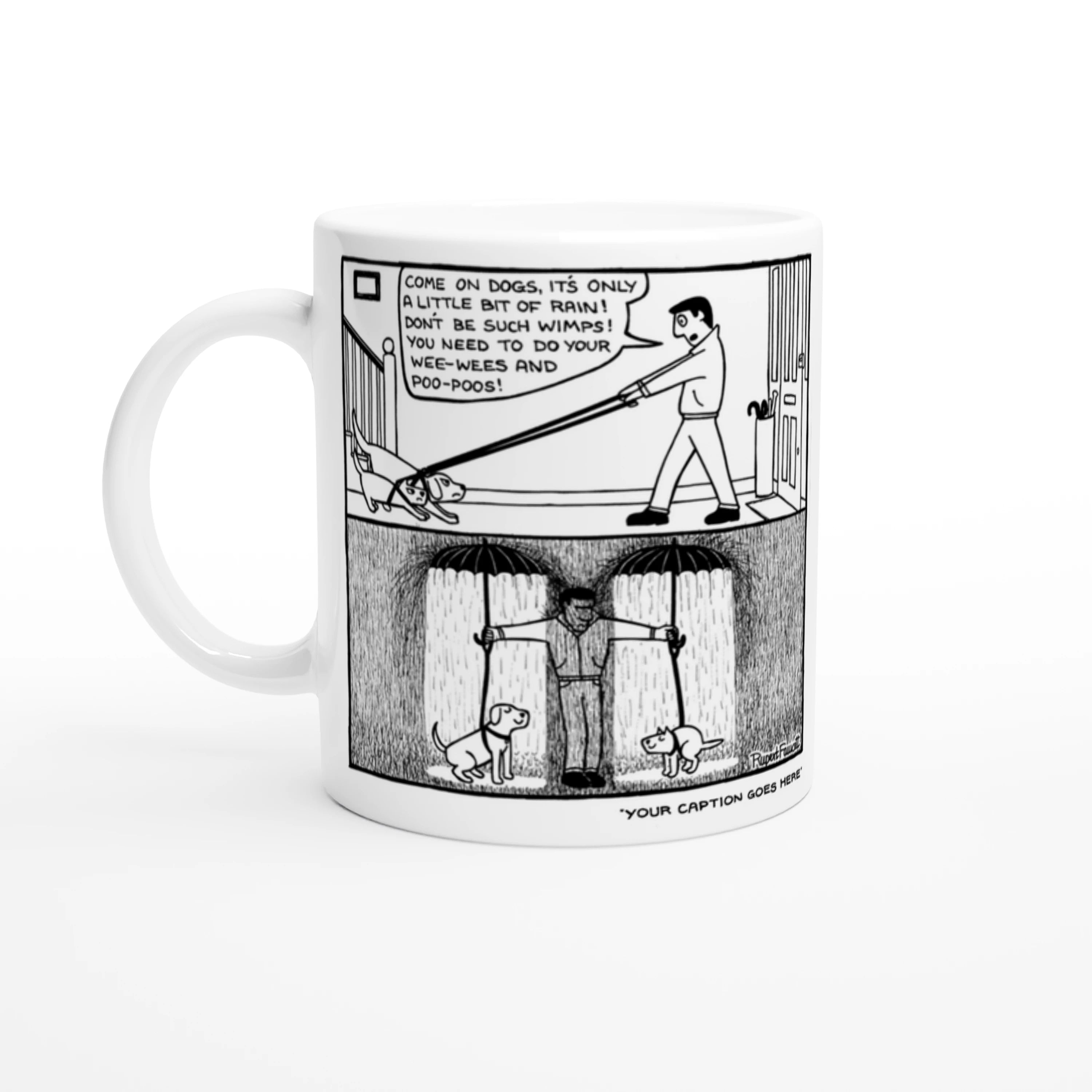 It's Only A Little Bit Of Rain - Mug