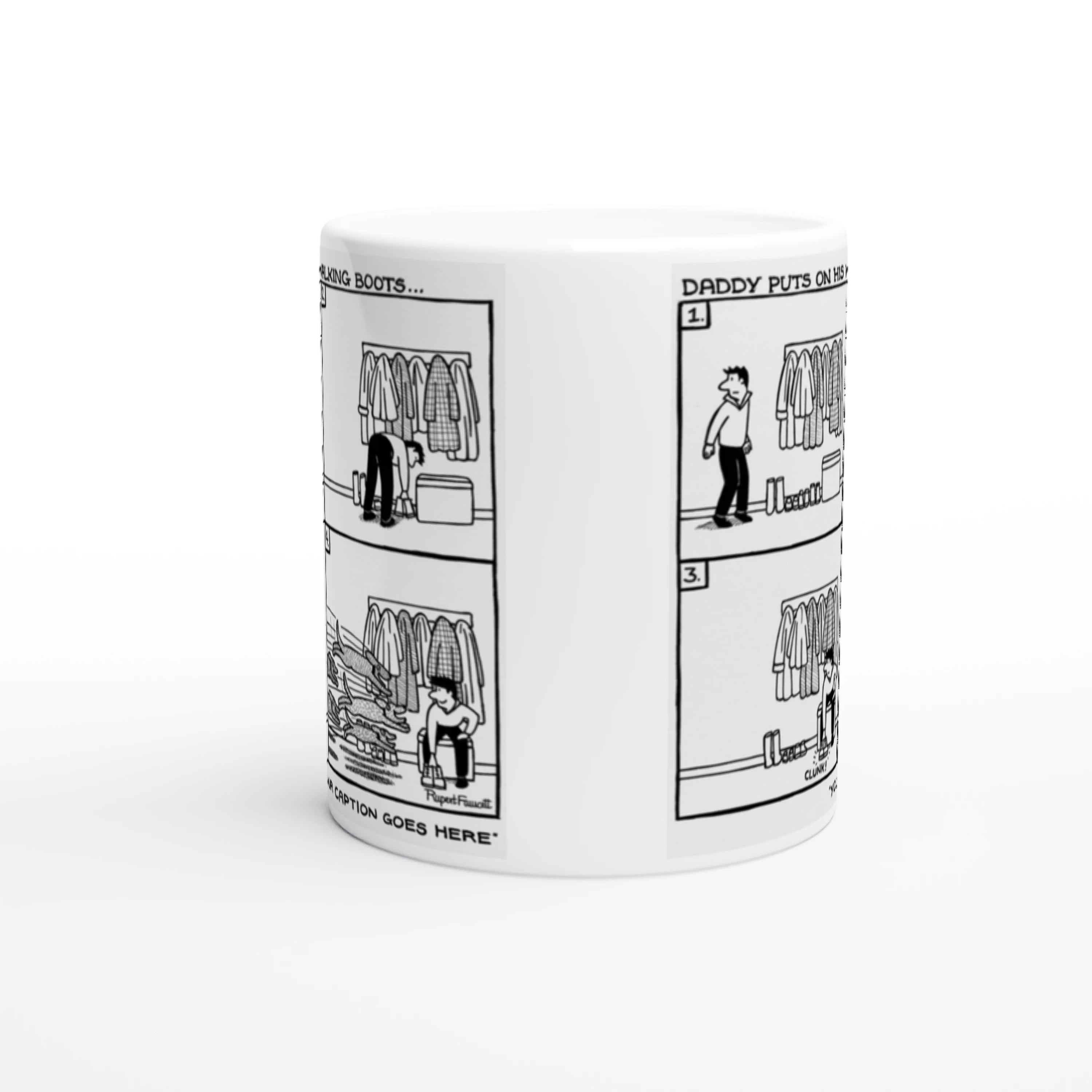 Daddy Puts On His Walking Boots - Mug