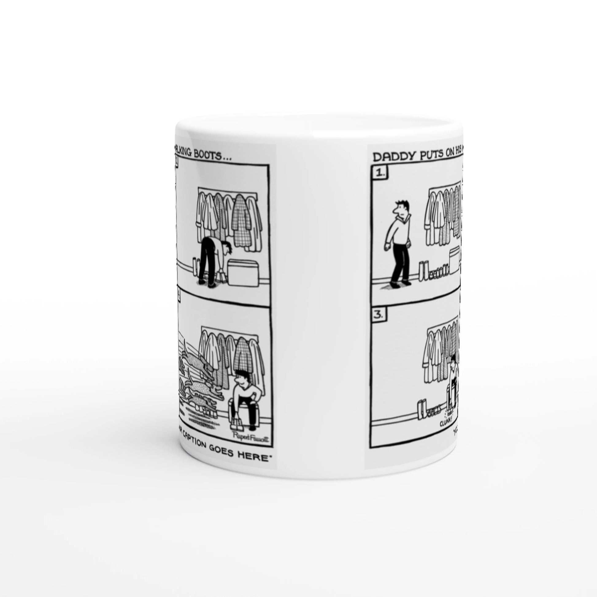 Daddy Puts On His Walking Boots - Mug