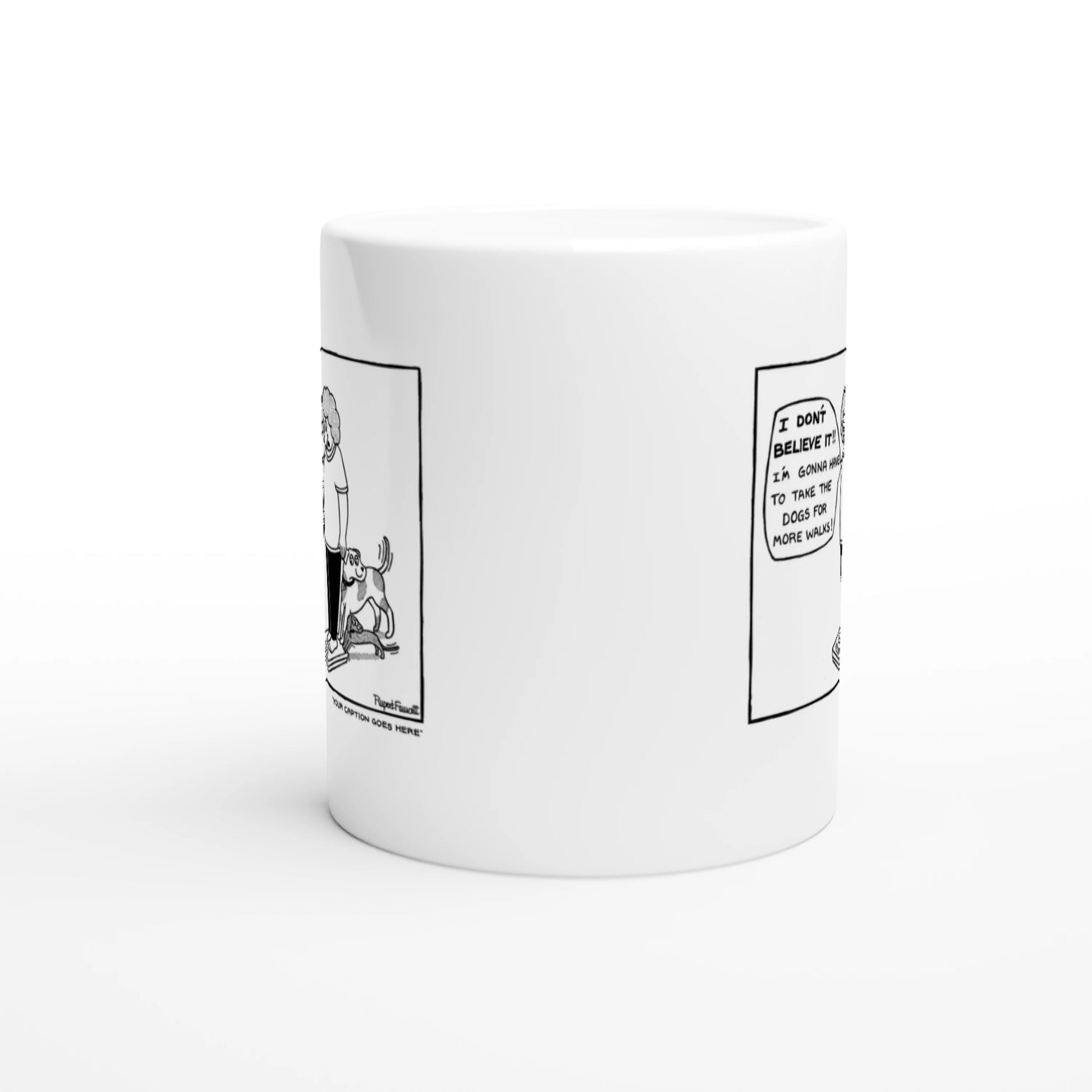 I Don't Believe It - Mug