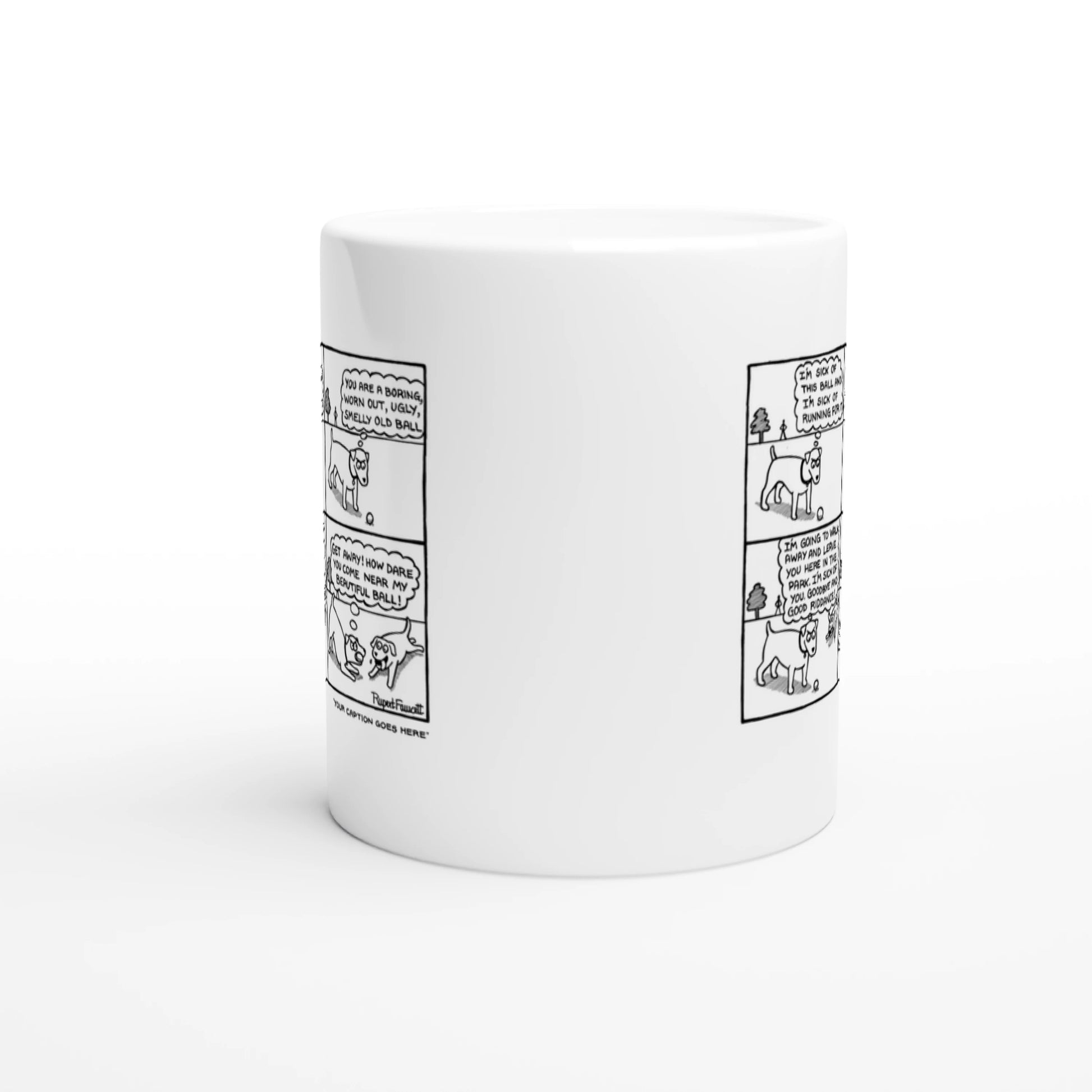 I Am Sick Of This Ball - Mug