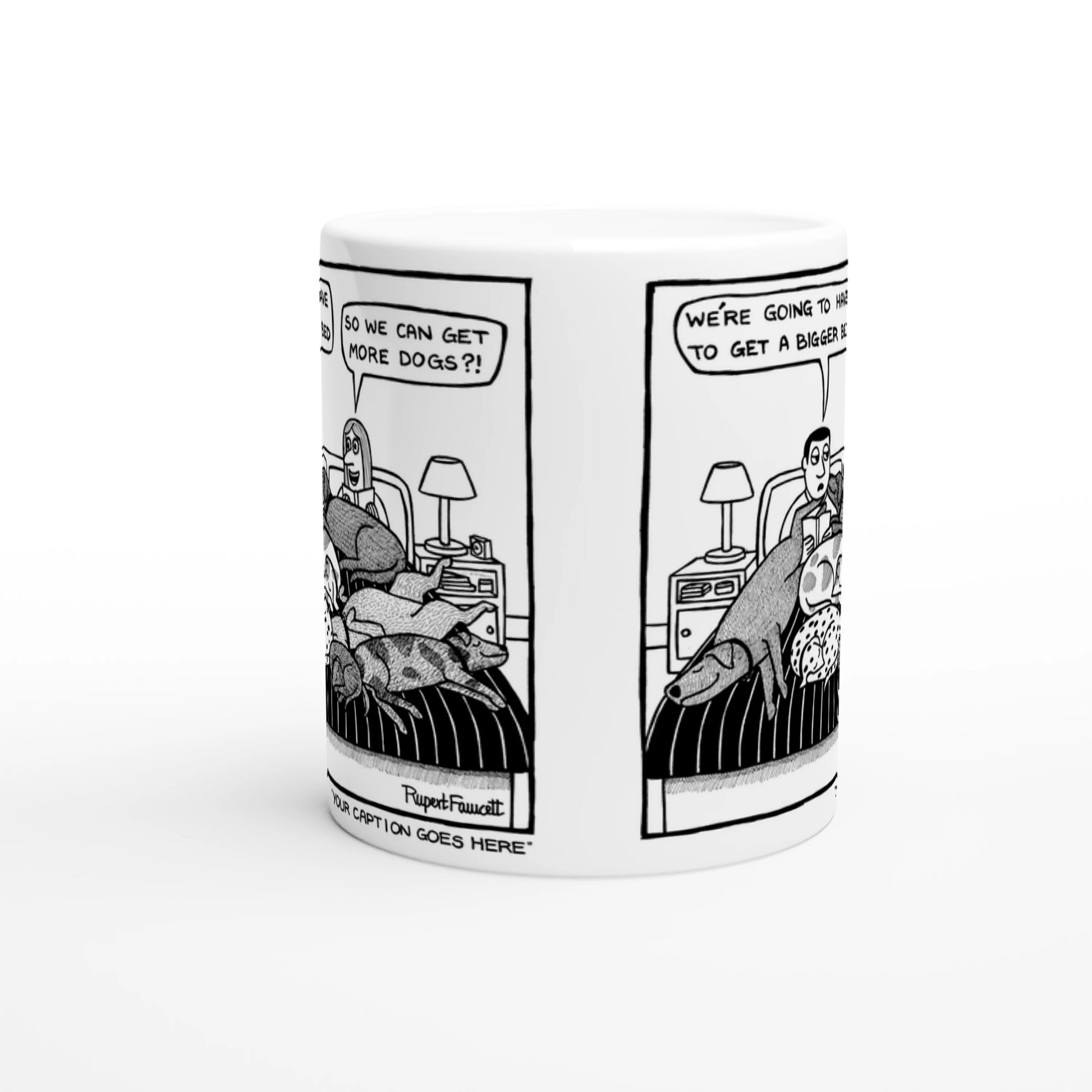 We're Going To Have To Get a Bigger Bed - Mug