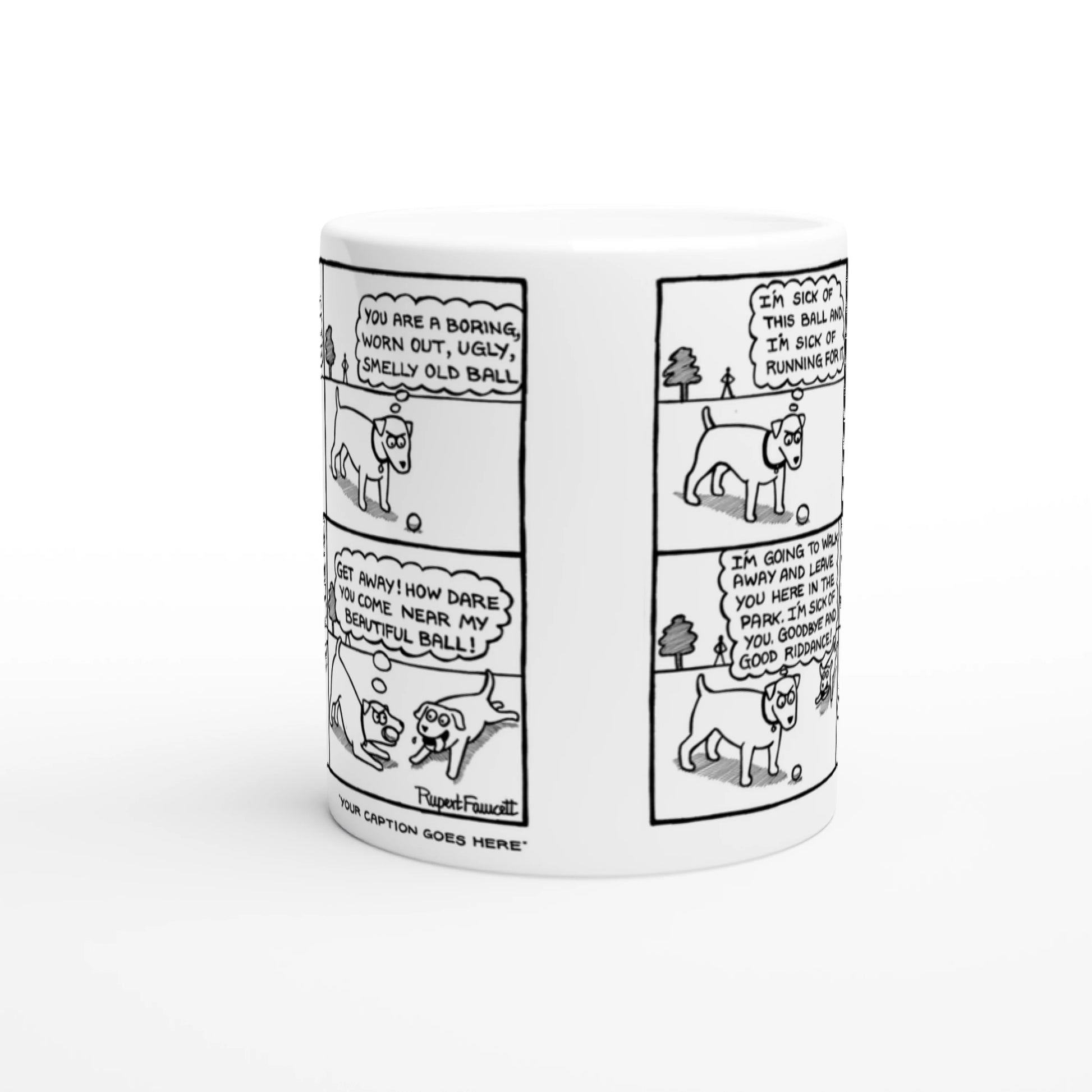 I Am Sick Of This Ball - Mug