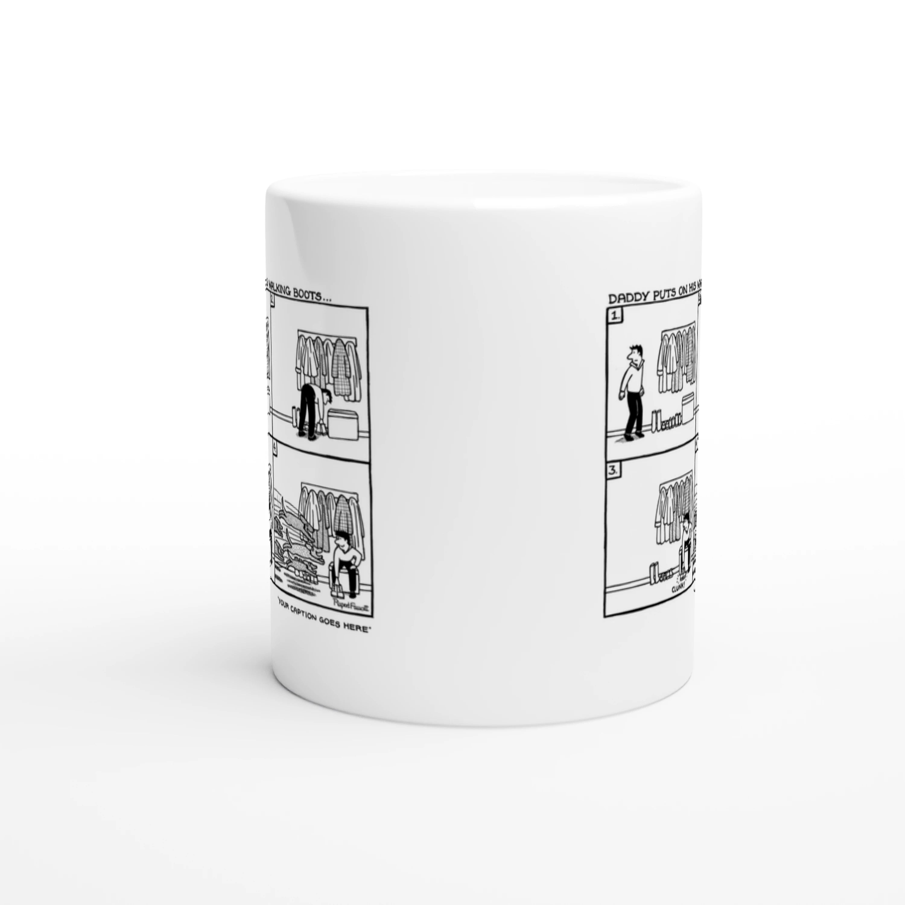 Daddy Puts On His Walking Boots - Mug