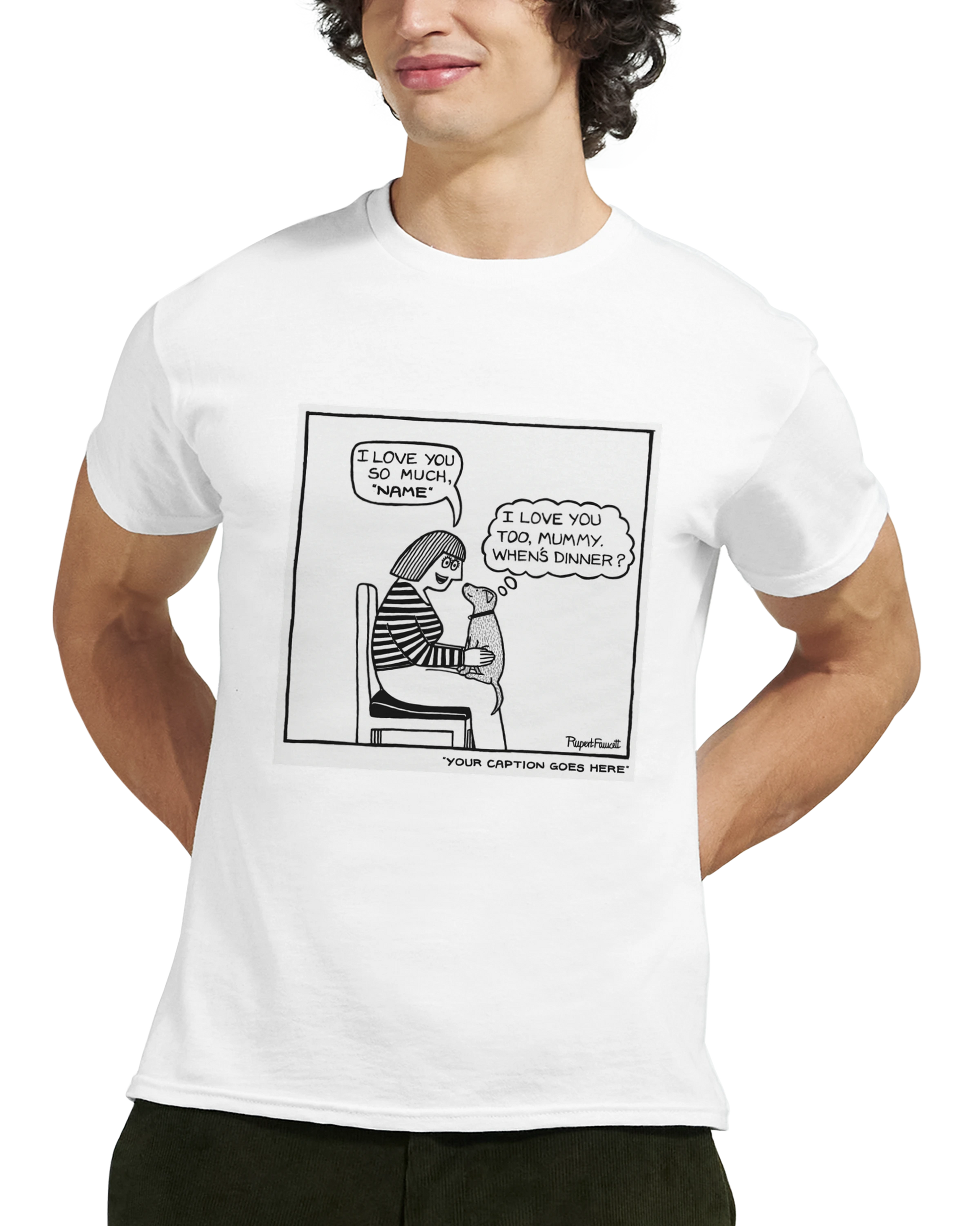 I Love You So Much - T-Shirt