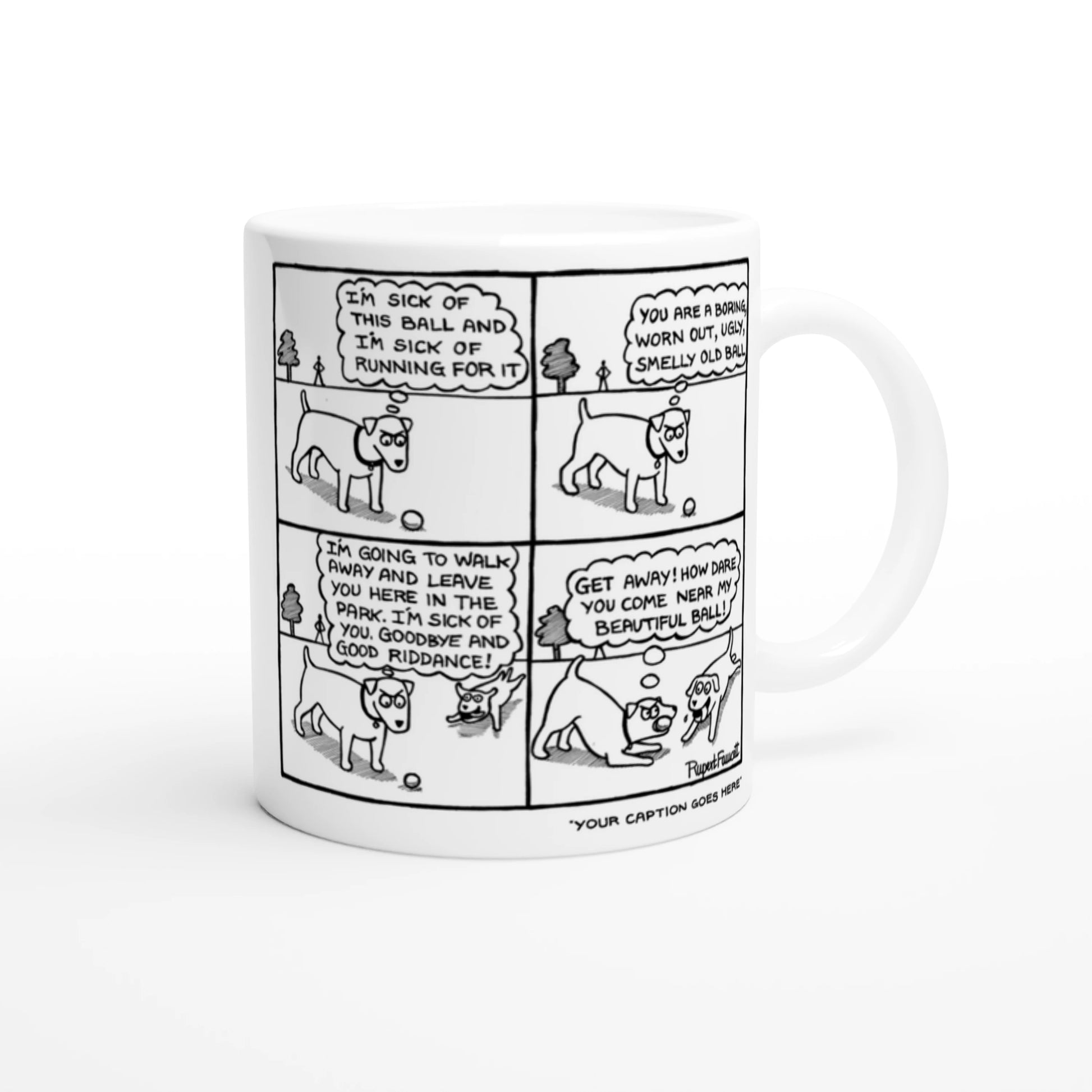 I Am Sick Of This Ball - Mug