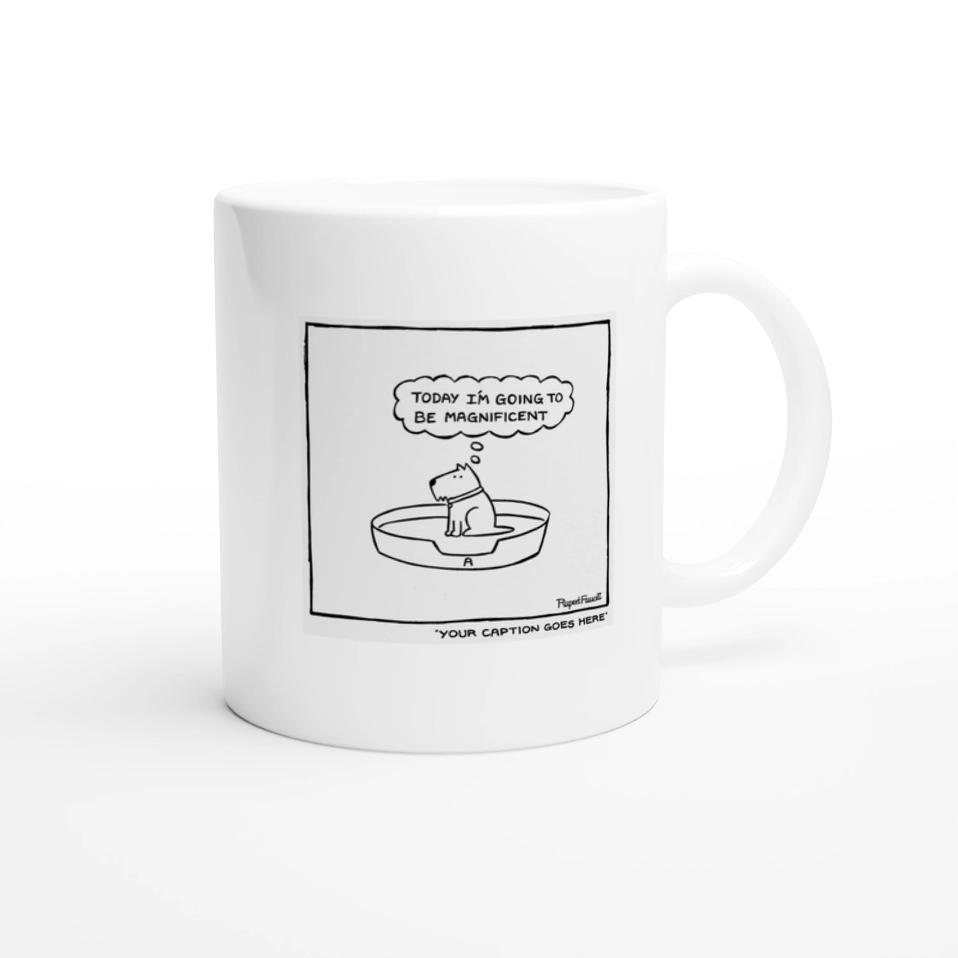 Today I'm Going to Be Magnificent - Mug