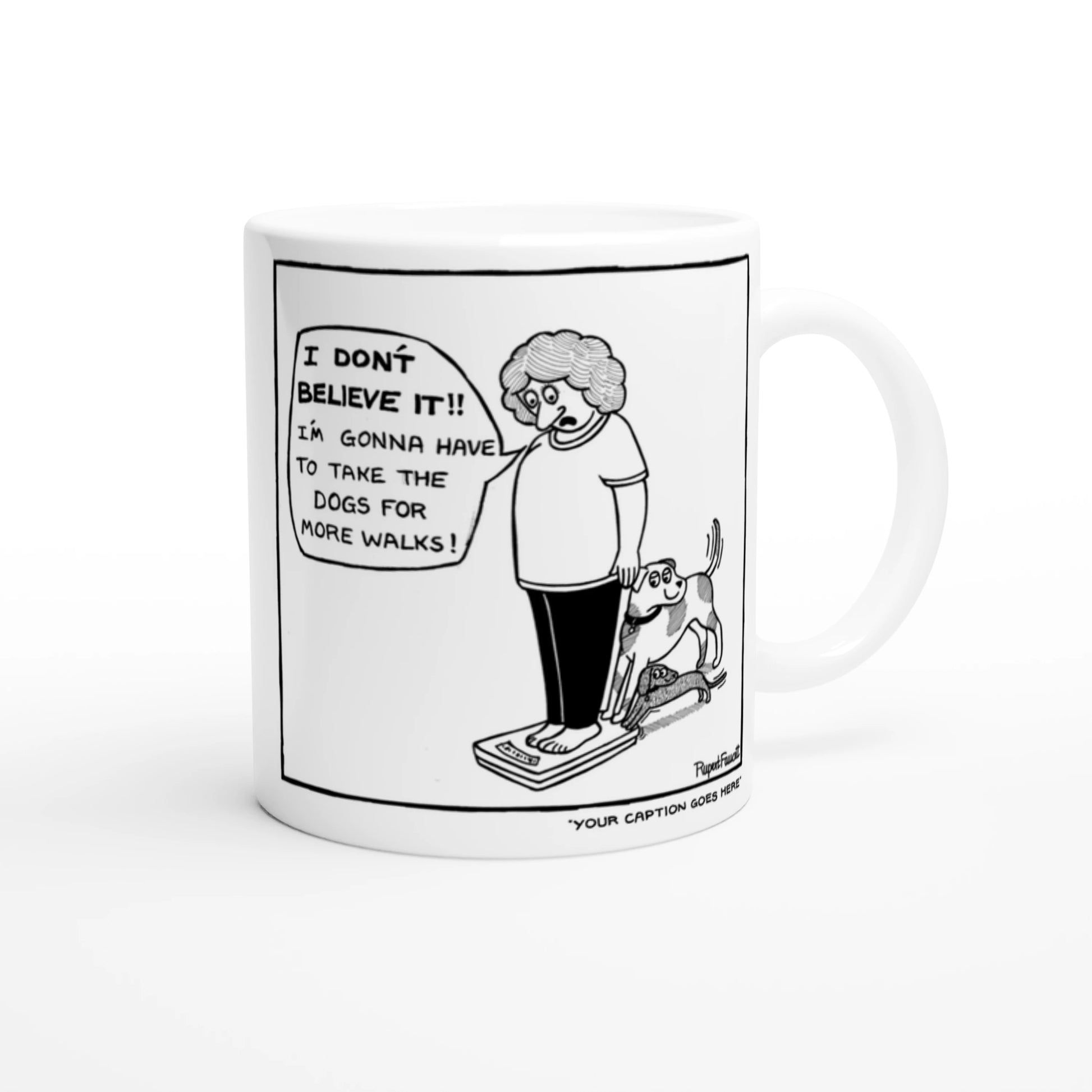 I Don't Believe It - Mug