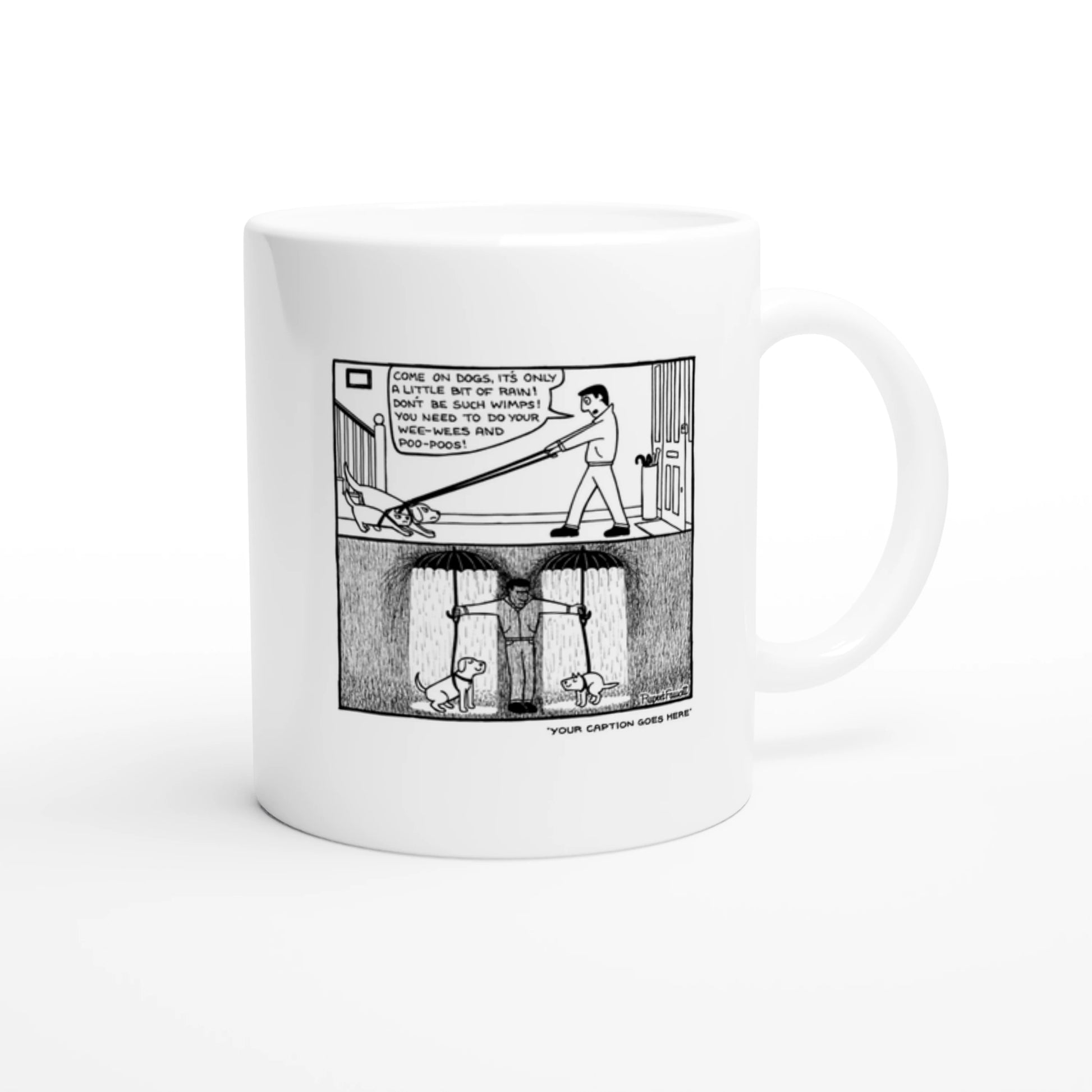 It's Only A Little Bit Of Rain - Mug