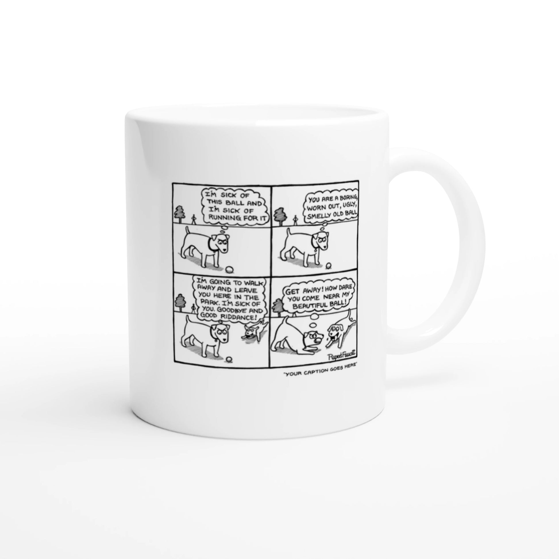 I Am Sick Of This Ball - Mug