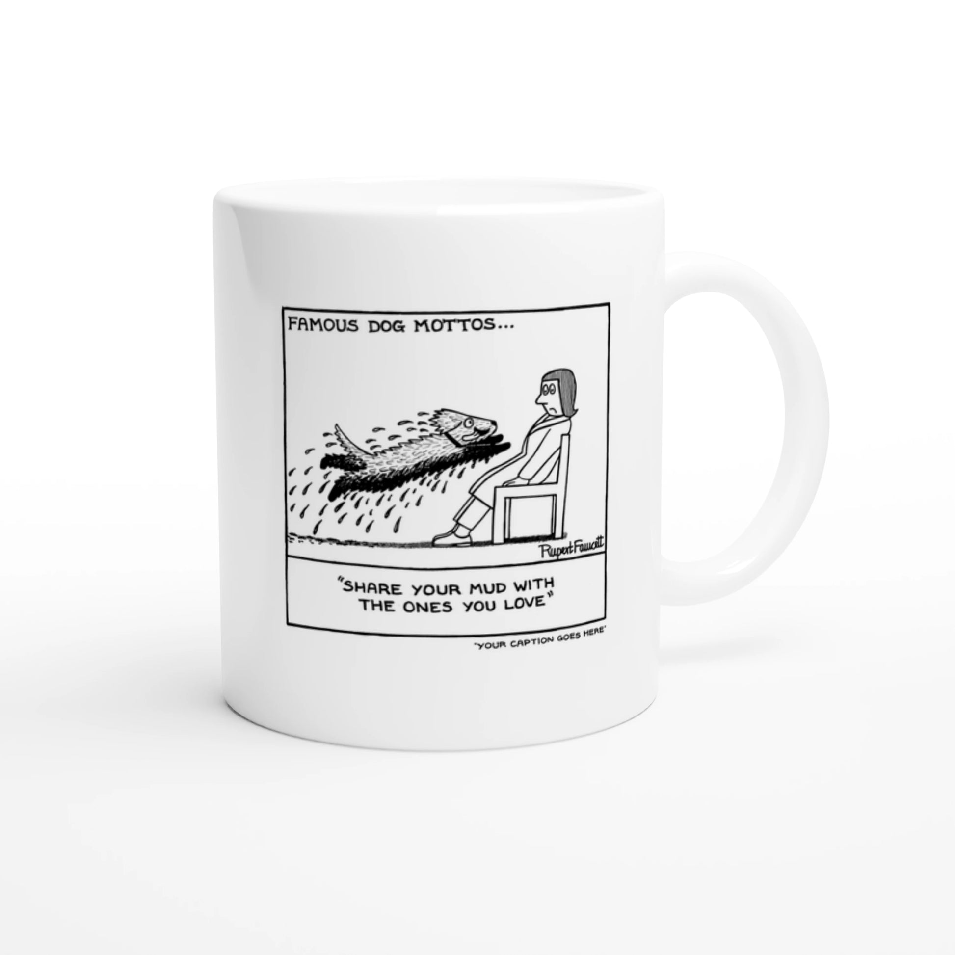 Famous Doggy Mottos - 2 - Mug