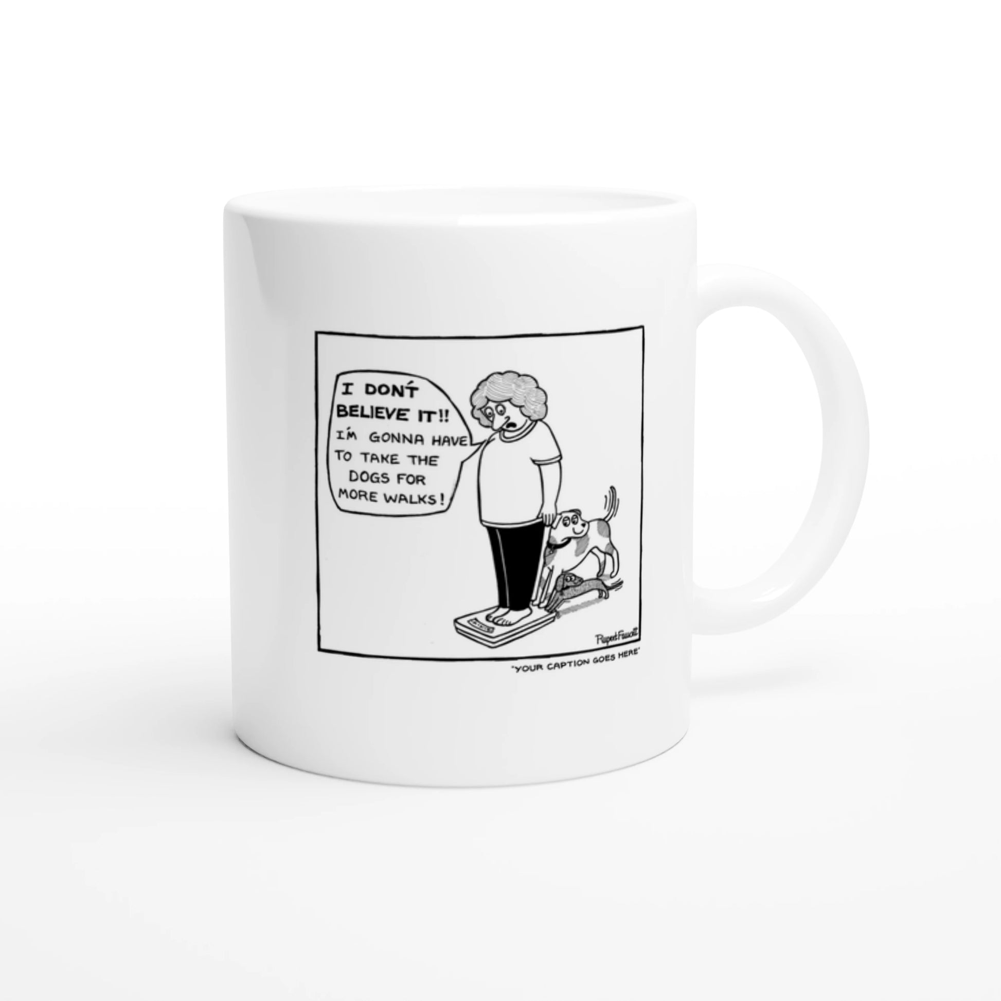I Don't Believe It - Mug