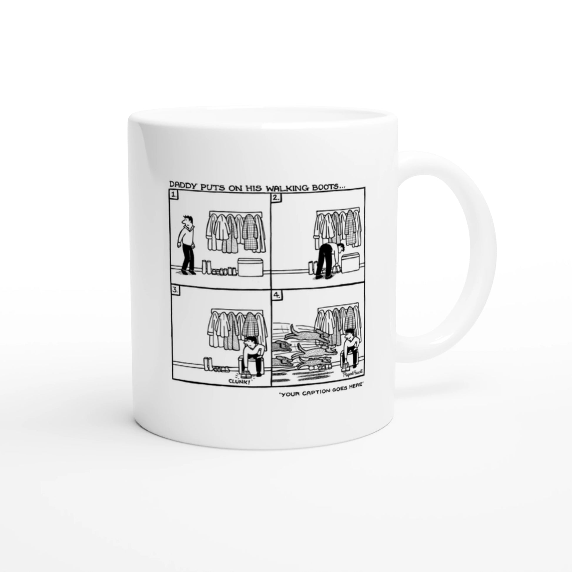 Daddy Puts On His Walking Boots - Mug