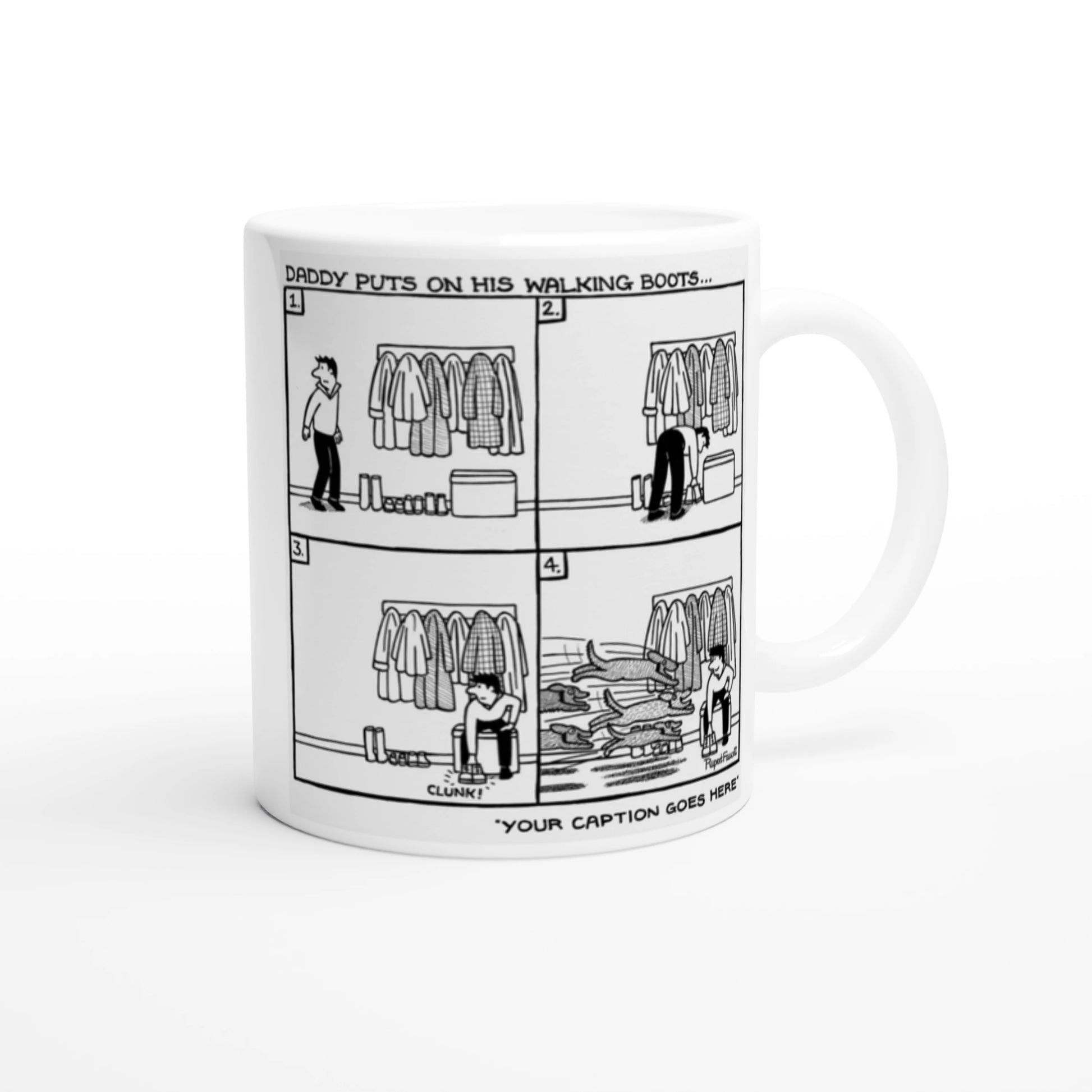 Daddy Puts On His Walking Boots - Mug