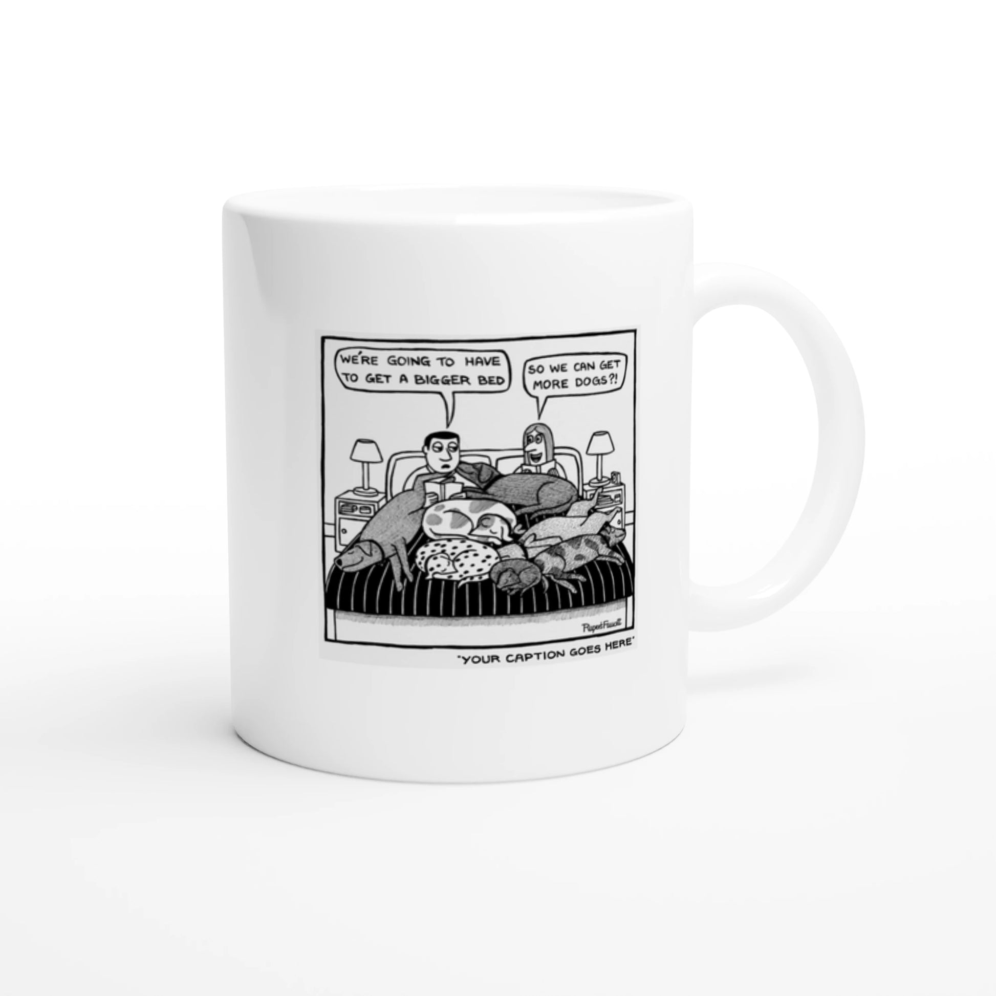 We're Going To Have To Get a Bigger Bed - Mug