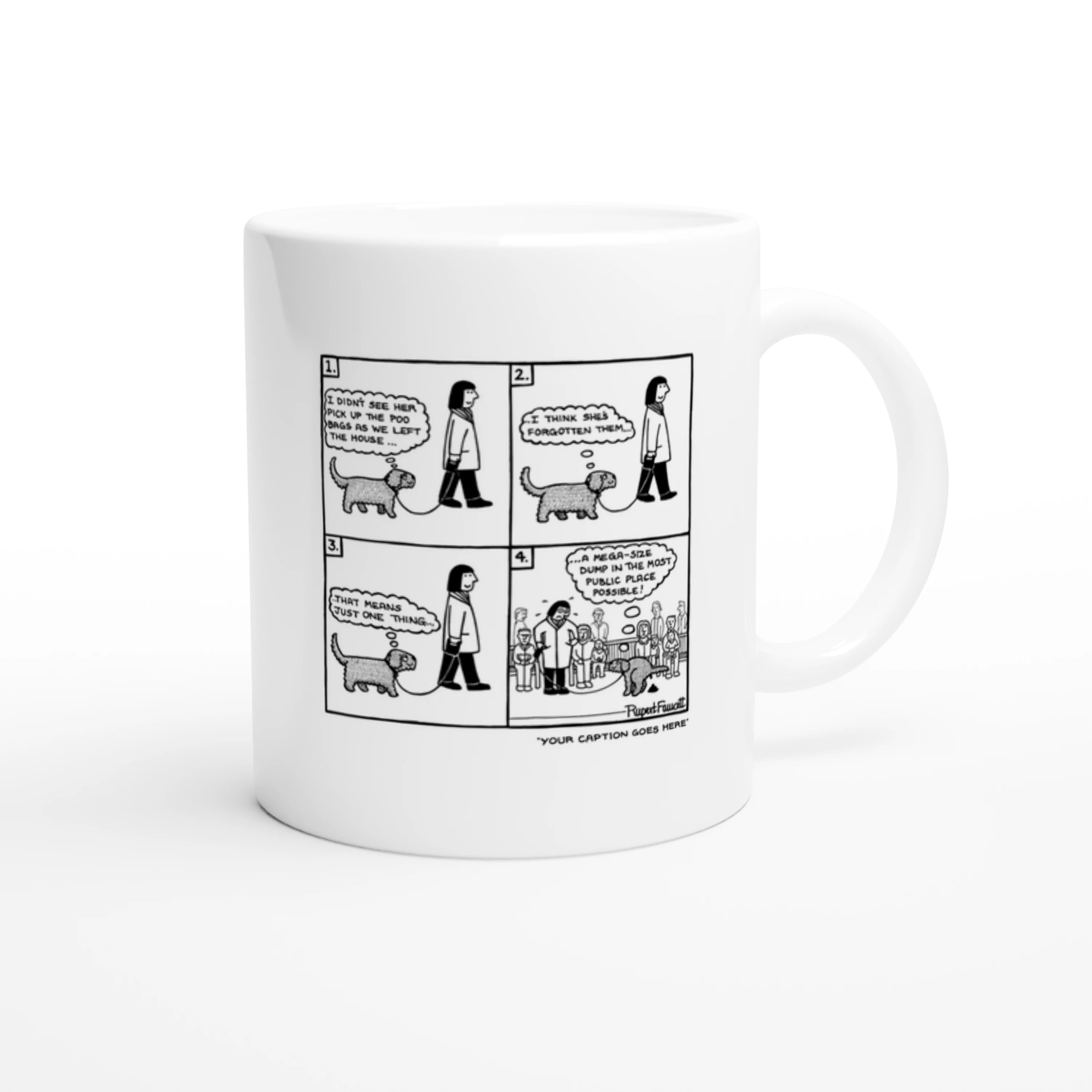A Mega Sized Dump - Mug